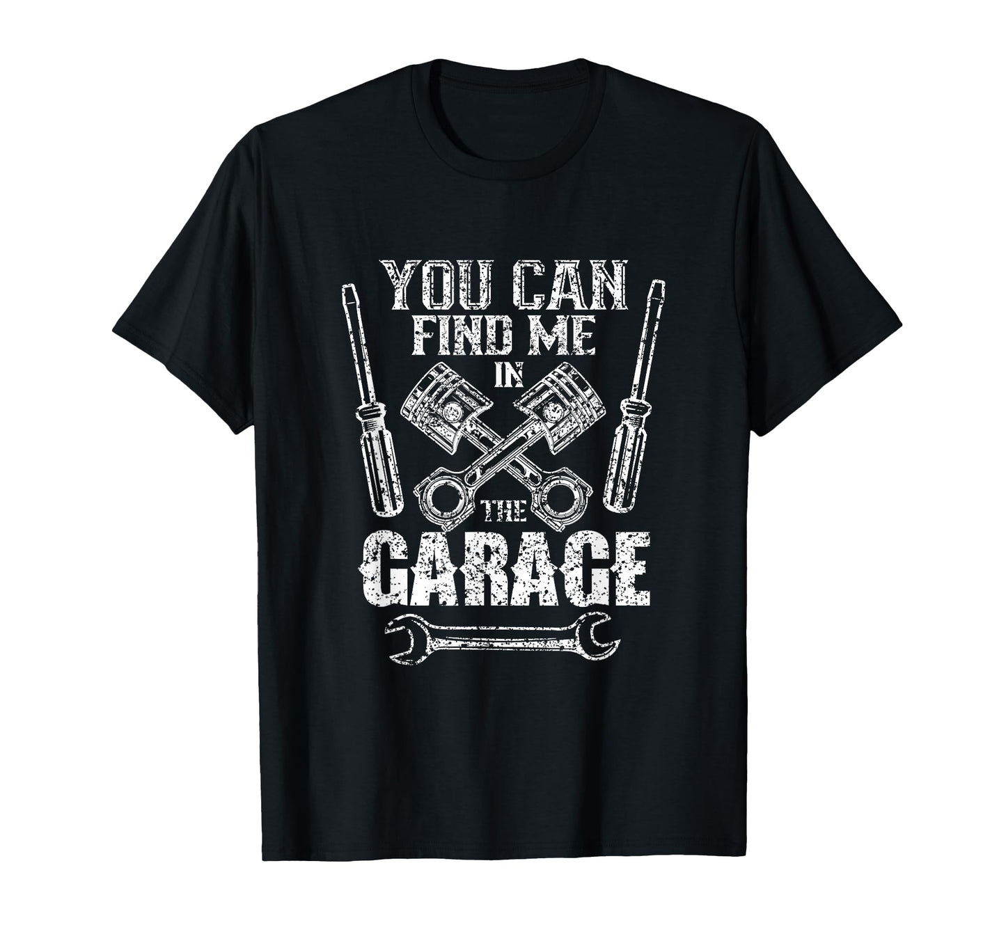 You Can Find Me Garage Mechanic T-Shirt - Custom Art Print Men Women - T-Shirt, Sweatshirt, Hoodie