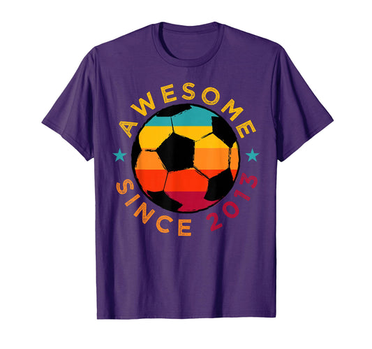 Awesome Since 2013 Soccer Birthday Party T-Shirt - Trendy Graphic Unisex - T-Shirt, Sweatshirt, Hoodie