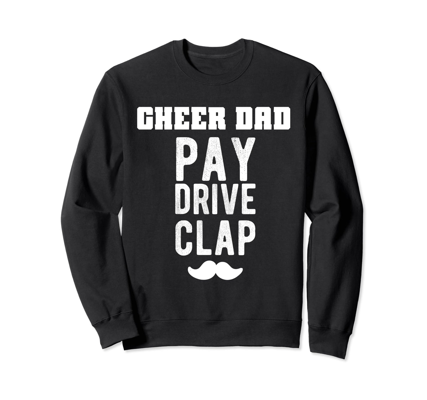 Cheerleading Dad Cheerleader Cheer Sweatshirt - Graphic Print for Adults - T-Shirt, Sweatshirt, Hoodie