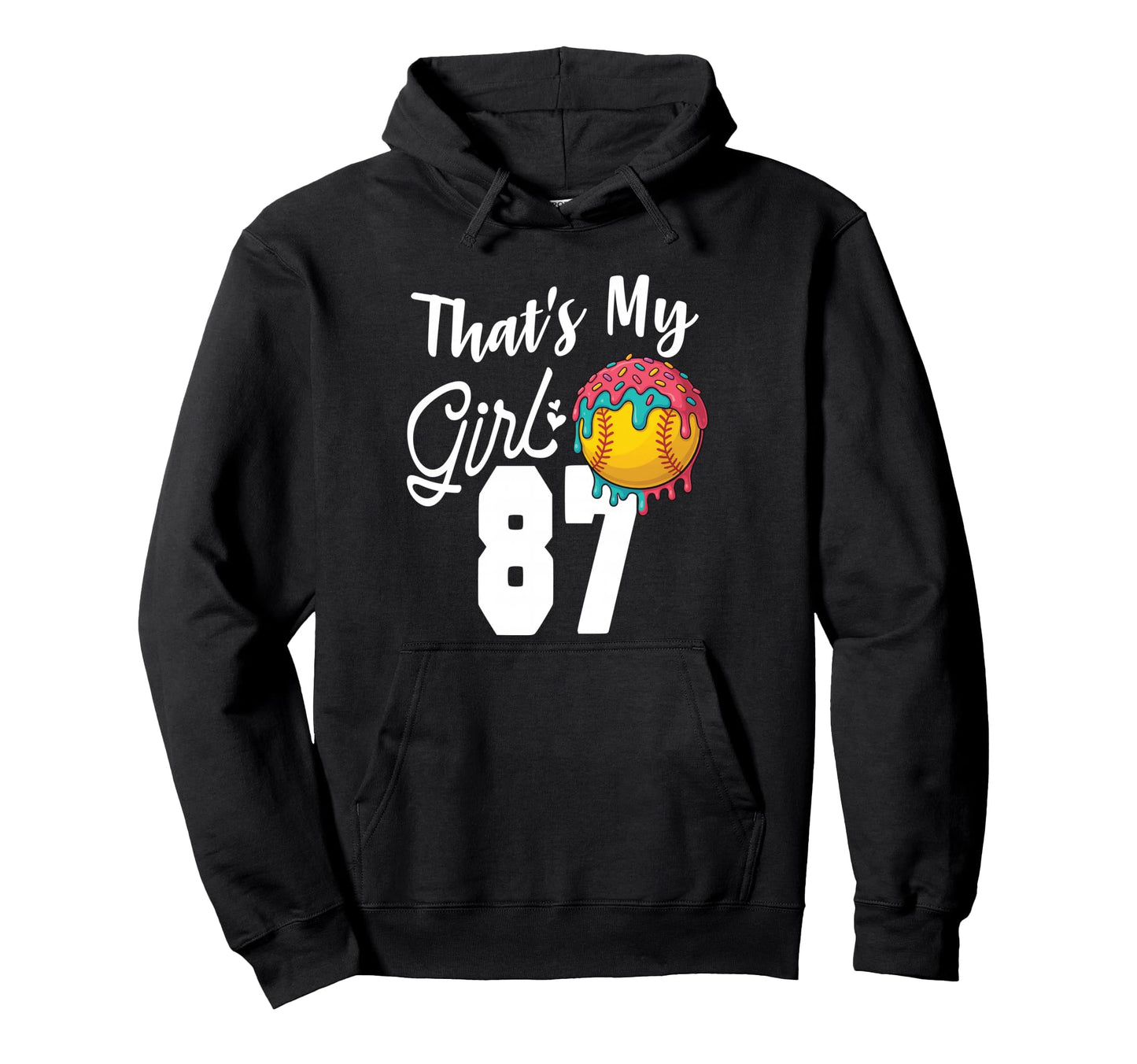 Thats My Softball 87 Number Mom Dad Hoodie - Fun Novelty Design Unisex - T-Shirt, Sweatshirt, Hoodie