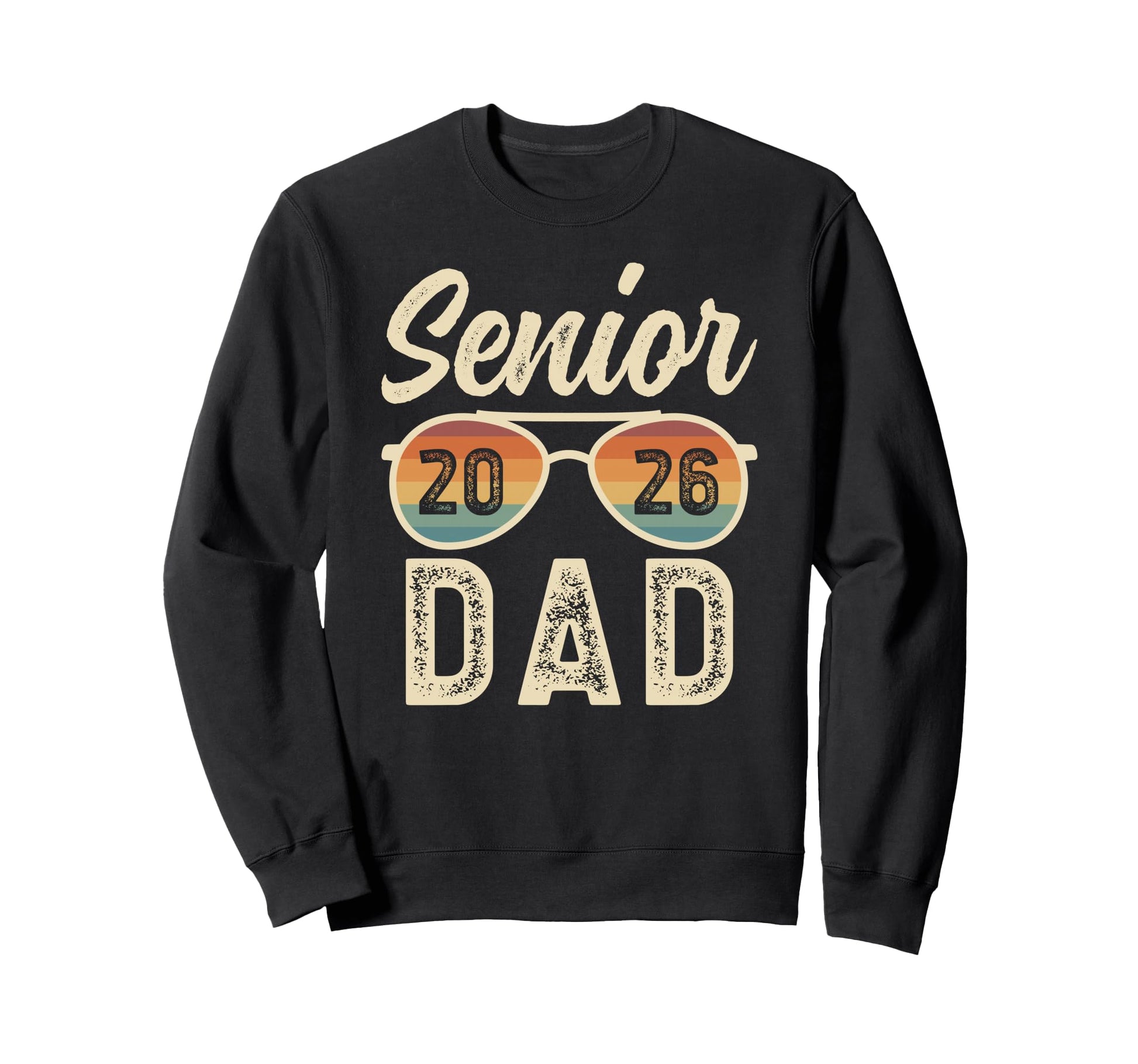 Senior Dad 2026 Class 2026 Dad Sweatshirt - Trendy Graphic Men Women - T-Shirt, Sweatshirt, Hoodie