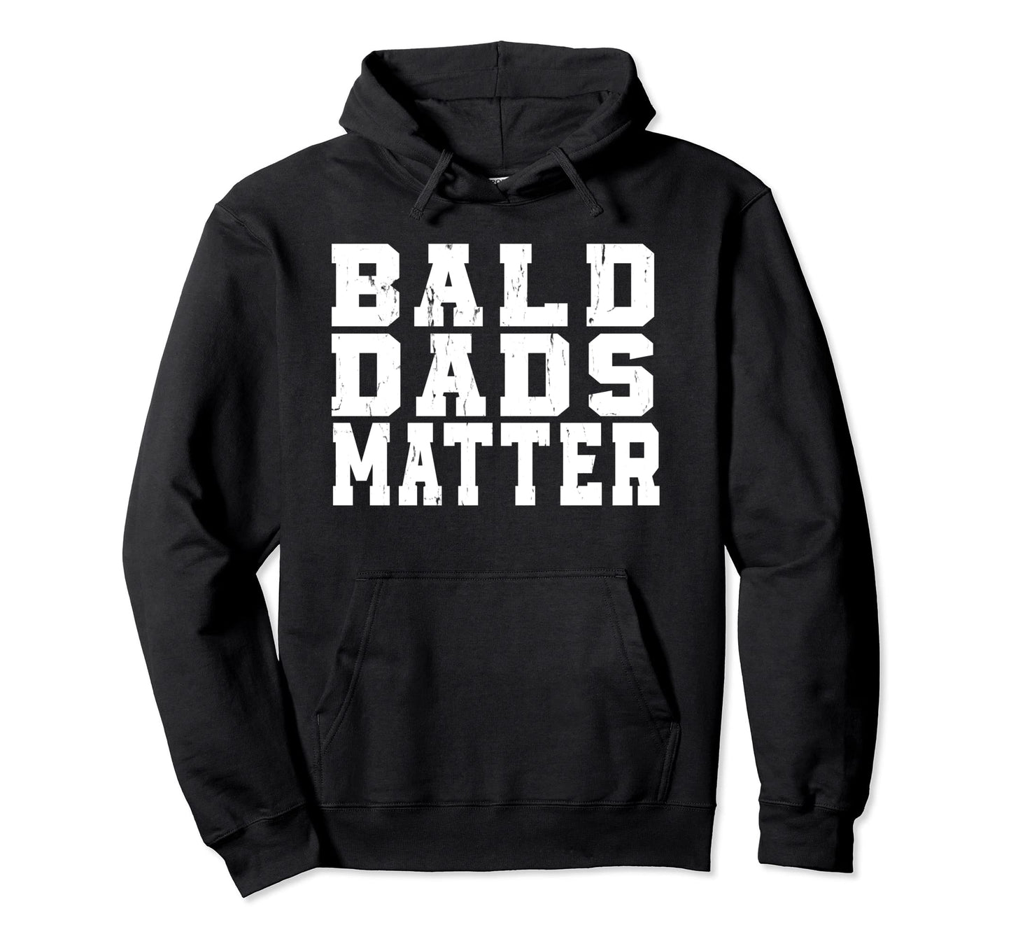 Bald Dads Hair Loss Baldness Funny Joke Hoodie - Aesthetic Graphic Unisex - T-Shirt, Sweatshirt, Hoodie