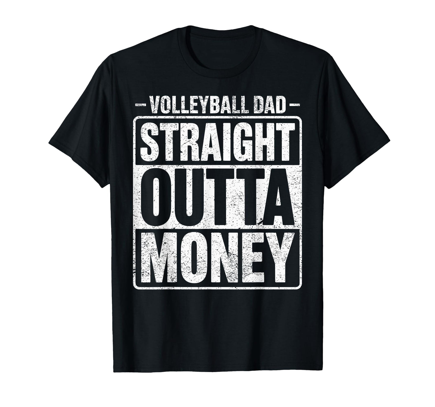 Volleyball Player Dad Straight Outta T-Shirt - Trendy Graphic for Adults - T-Shirt, Sweatshirt, Hoodie