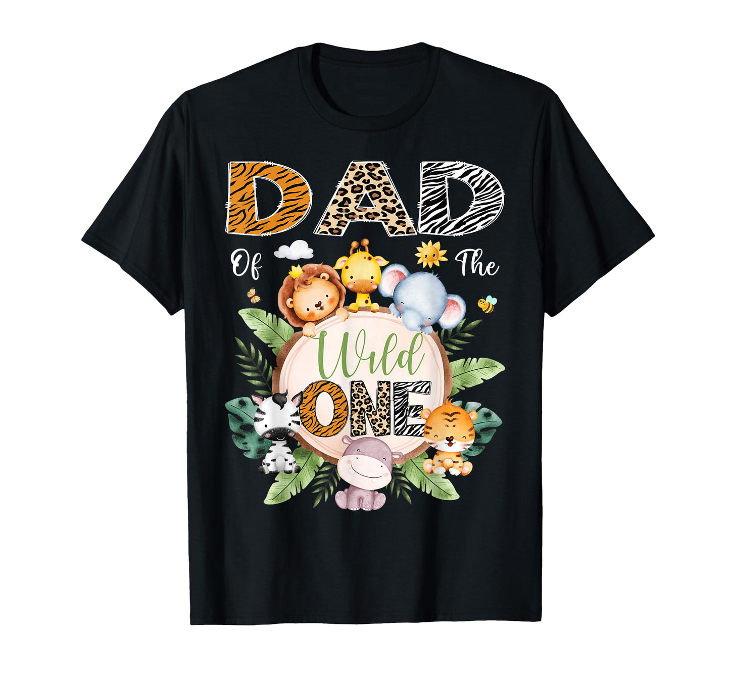 Dad Wild One 1St Birthday Safari T-Shirt - Fun Novelty Design Unisex - T-Shirt, Sweatshirt, Hoodie