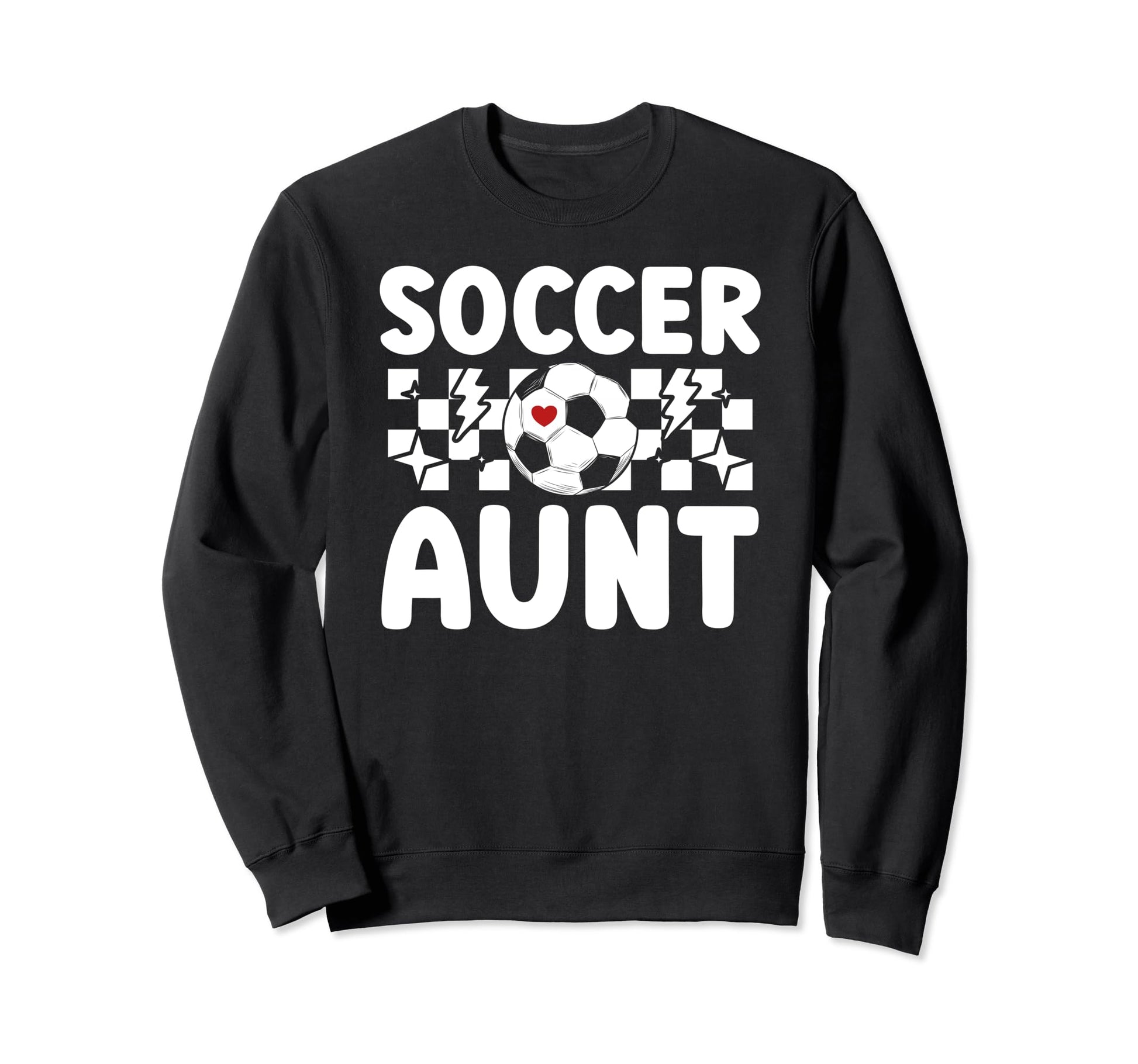 Soccer Aunt Soccer Player Auntie Sweatshirt - Streetwear Style Men Women - T-Shirt, Sweatshirt, Hoodie