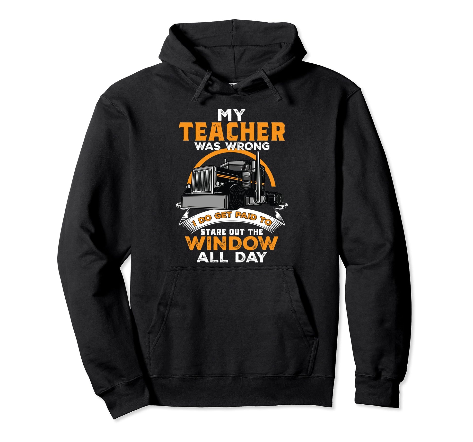 Funny Trucker Truck Driver Trucking Dads Hoodie - Trendy Graphic Men Women - T-Shirt, Sweatshirt, Hoodie