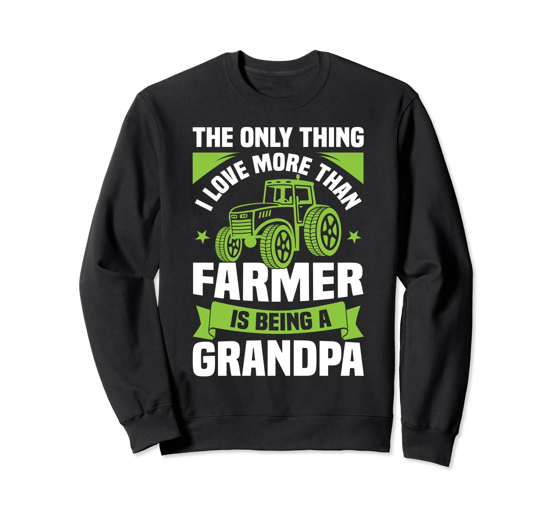 Great Gift Farmer Grandpa Dad Sweatshirt - Trendy Graphic for Adults - T-Shirt, Sweatshirt, Hoodie