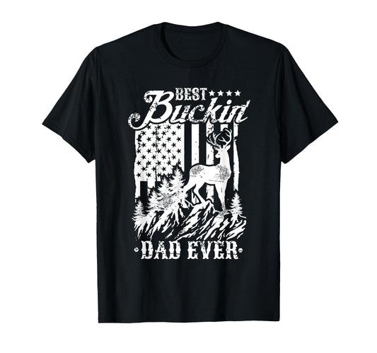 Best Buckin Dad Ever Deer Hunting T-Shirt - Custom Art Print for Adults - T-Shirt, Sweatshirt, Hoodie