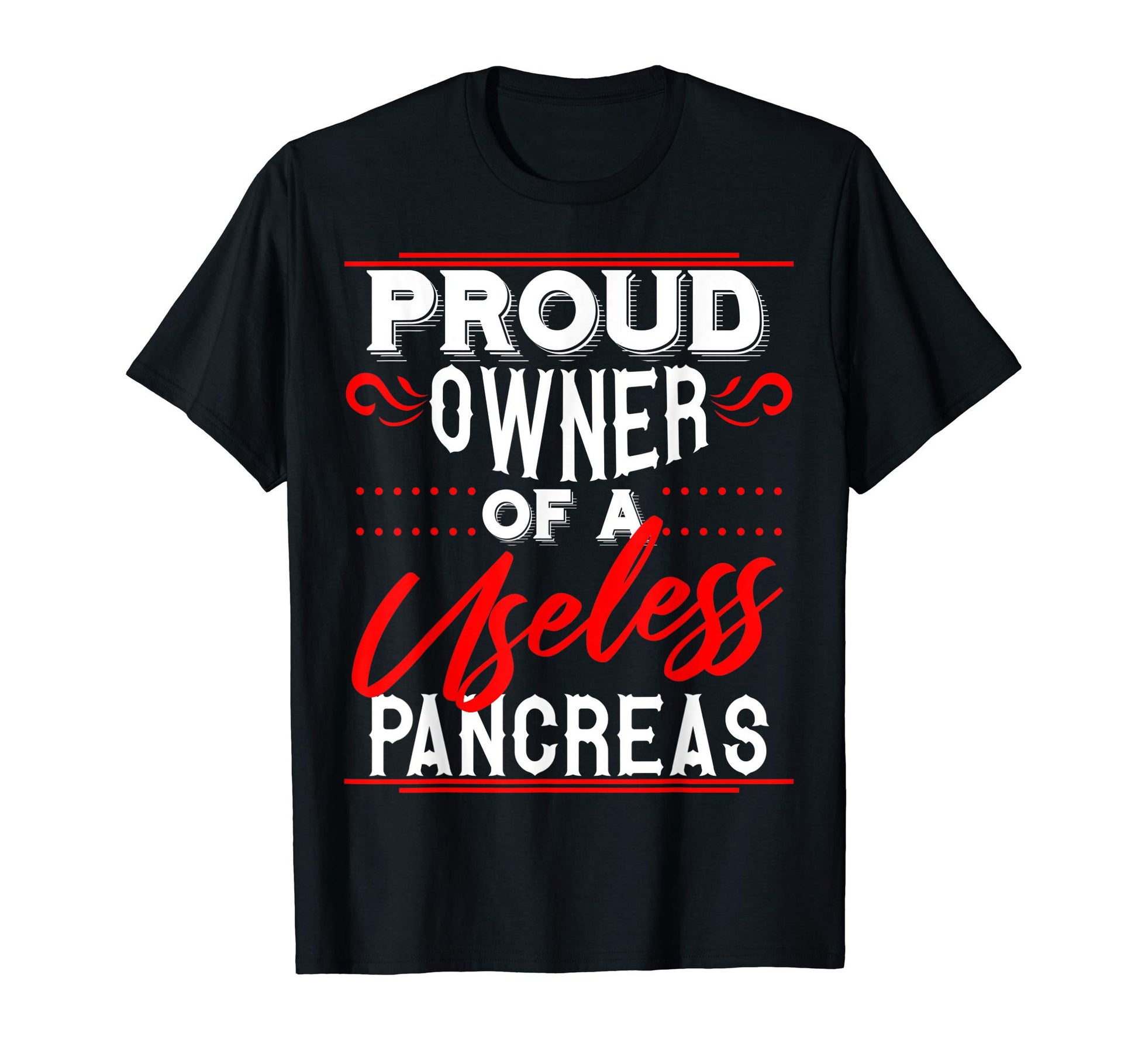 Funny Diabetic Gift Diabetes Useless T-Shirt - Custom Art Print for Adults - T-Shirt, Sweatshirt, Hoodie