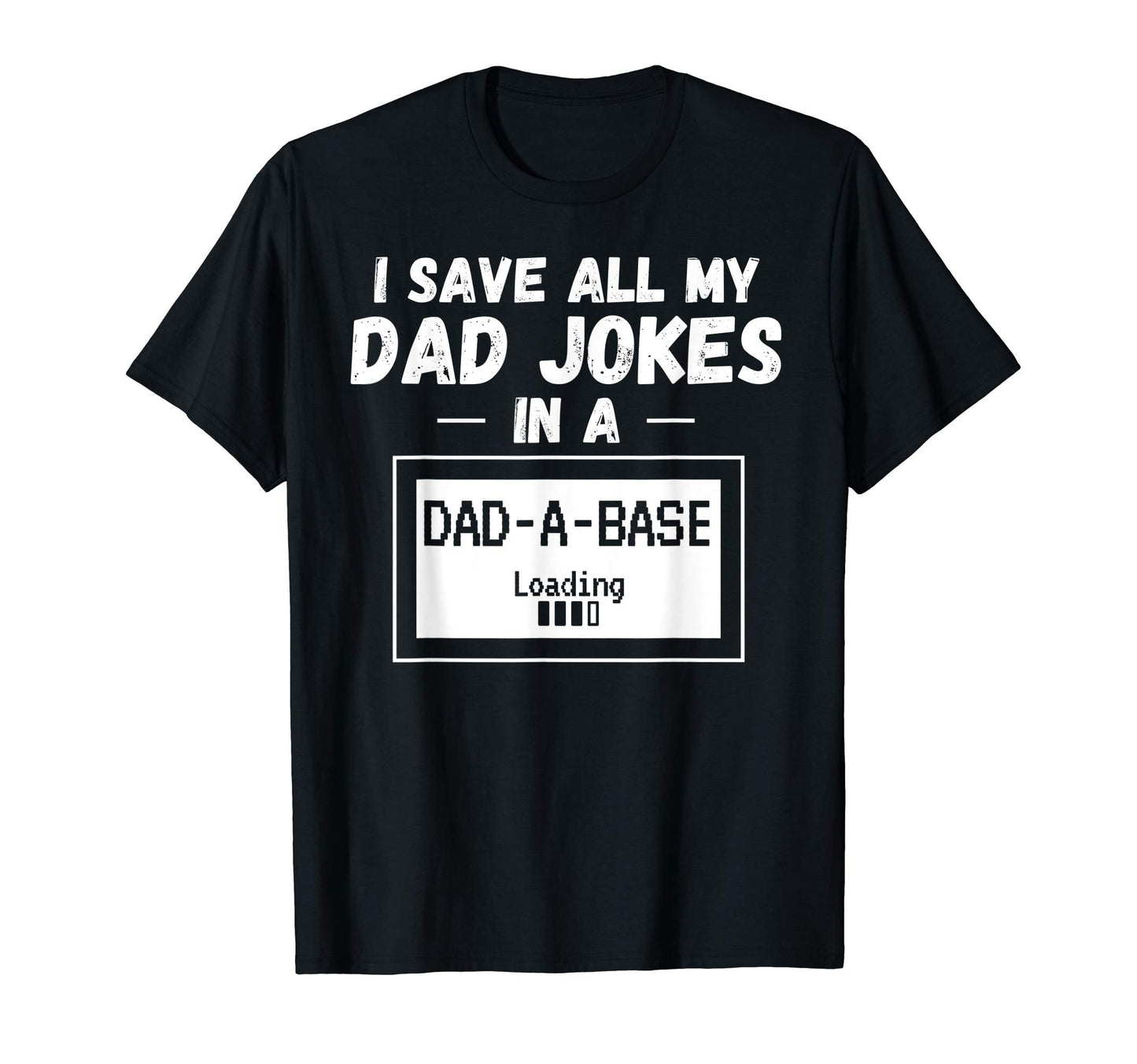 Mens Funny Dad Gift I Save All My Dad T-Shirt - Graphic Print for Adults - T-Shirt, Sweatshirt, Hoodie
