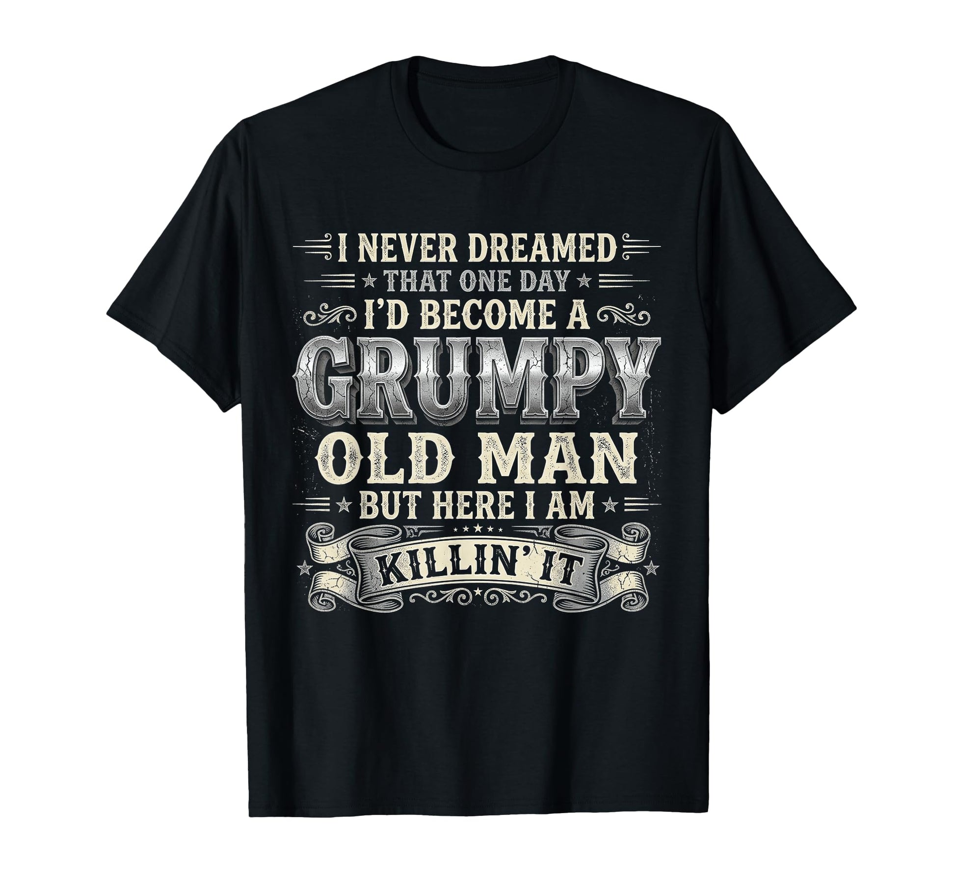 I Never Dreamed That Id Become T-Shirt - Custom Art Print for Adults - T-Shirt, Sweatshirt, Hoodie