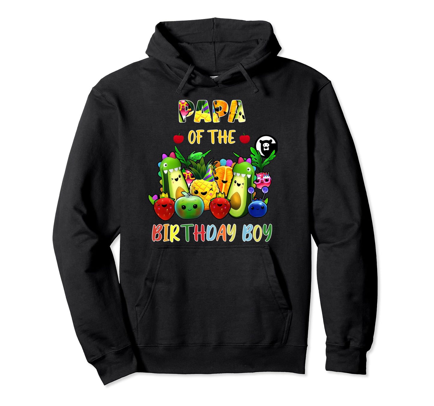 Papa Birthday Family Fruit Birthday Hey Hoodie - Graphic Print Men Women - T-Shirt, Sweatshirt, Hoodie