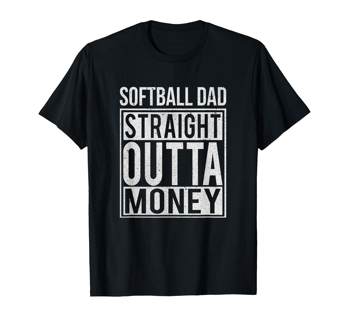 Softball Dad Straight Outta Money I T-Shirt - Custom Art Print Unisex - T-Shirt, Sweatshirt, Hoodie