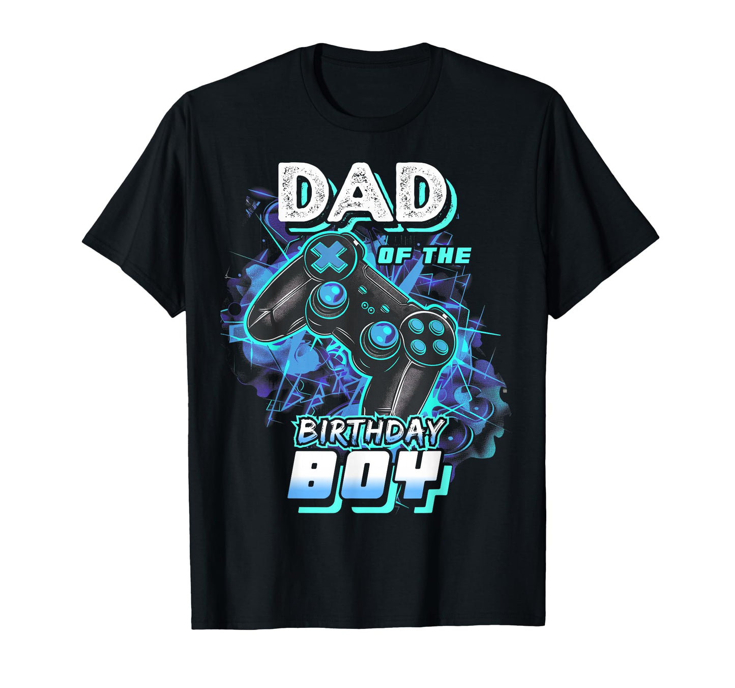 Dad Birthday Matching Video Game T-Shirt - Aesthetic Graphic for Adults - T-Shirt, Sweatshirt, Hoodie