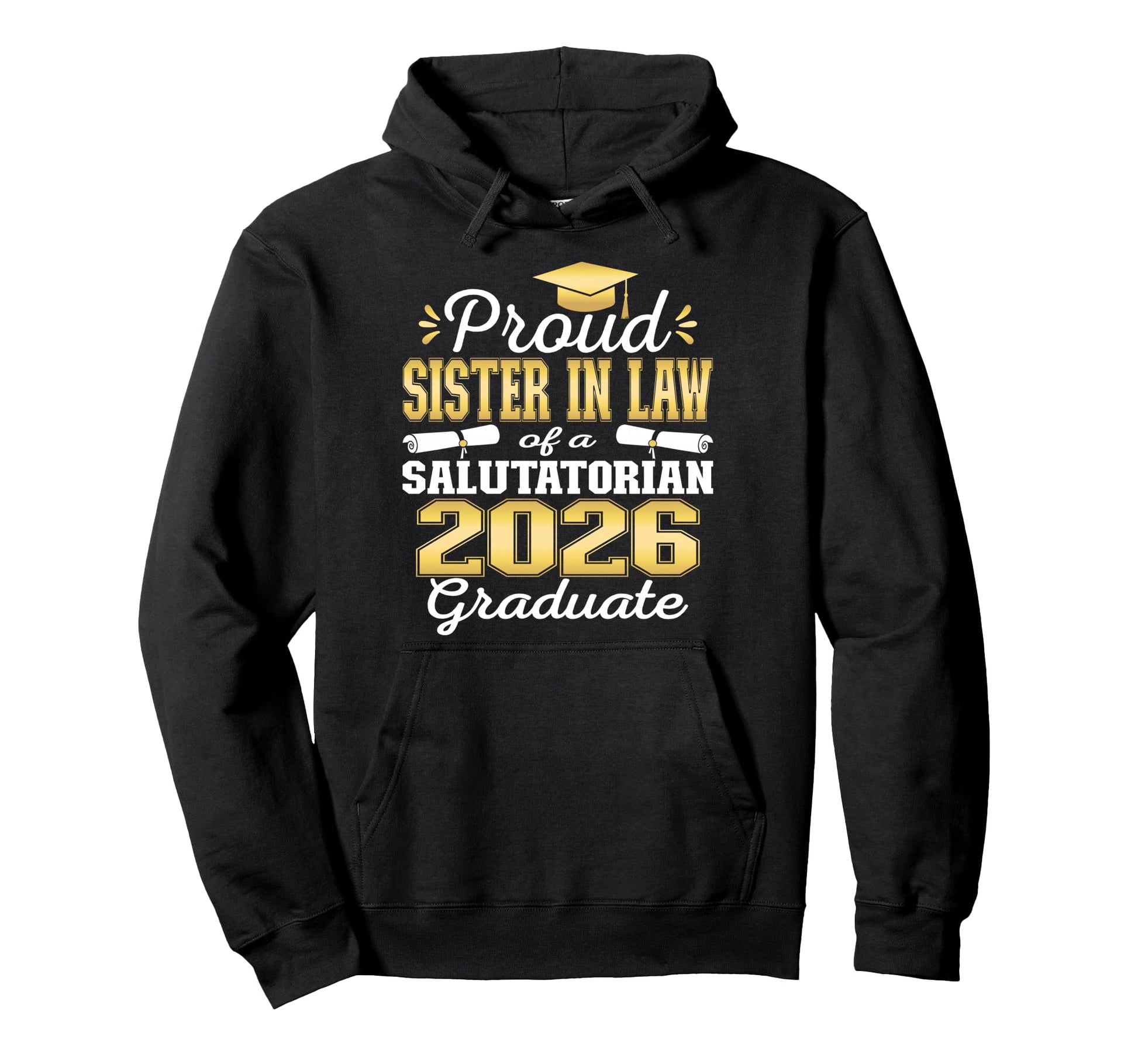 Proud Sister Law 2026 Hoodie - Casual Everyday Wear for Adults - T-Shirt, Sweatshirt, Hoodie