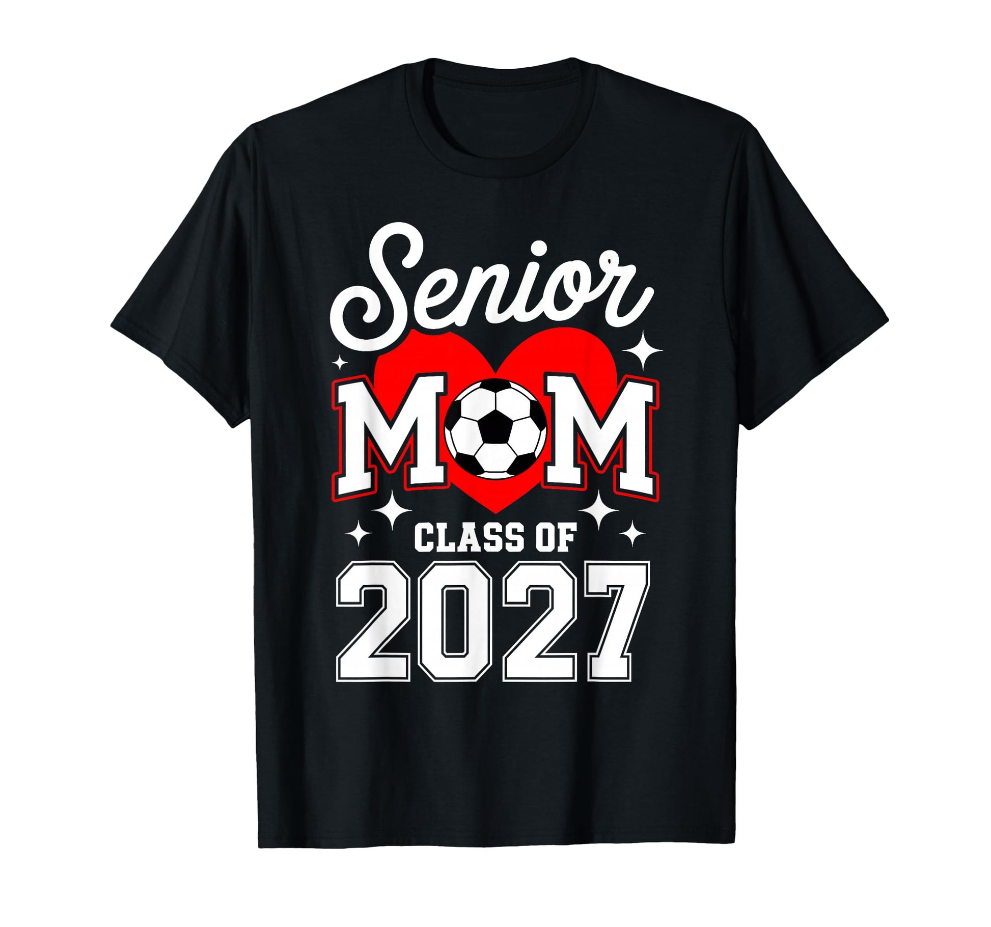 Senior Mom Class 2027 Soccer T-Shirt - Minimalist Print for Adults - T-Shirt, Sweatshirt, Hoodie