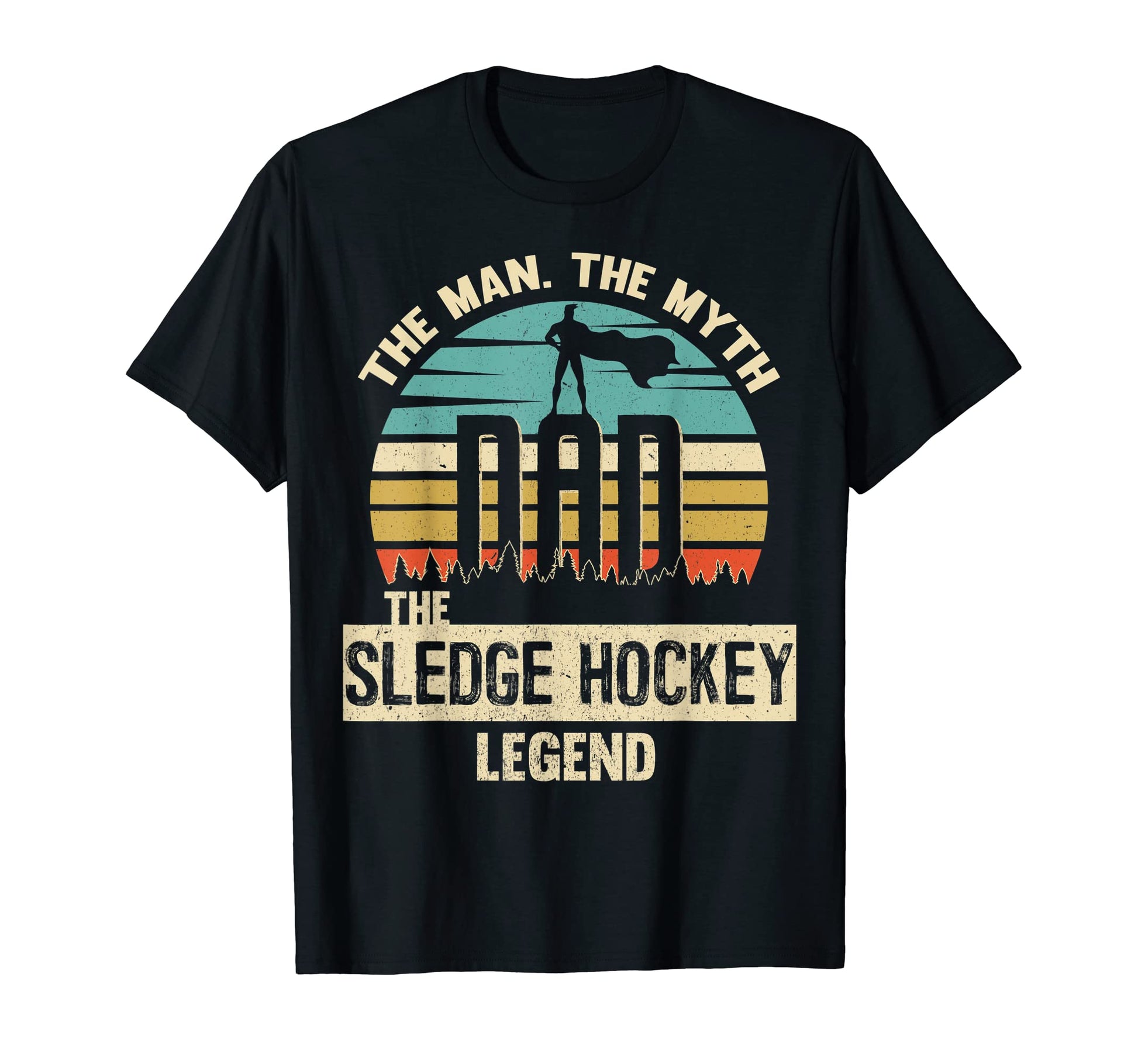 Myth Legend Dad Sledge Hockey T-Shirt - Fun Novelty Design Men Women - T-Shirt, Sweatshirt, Hoodie