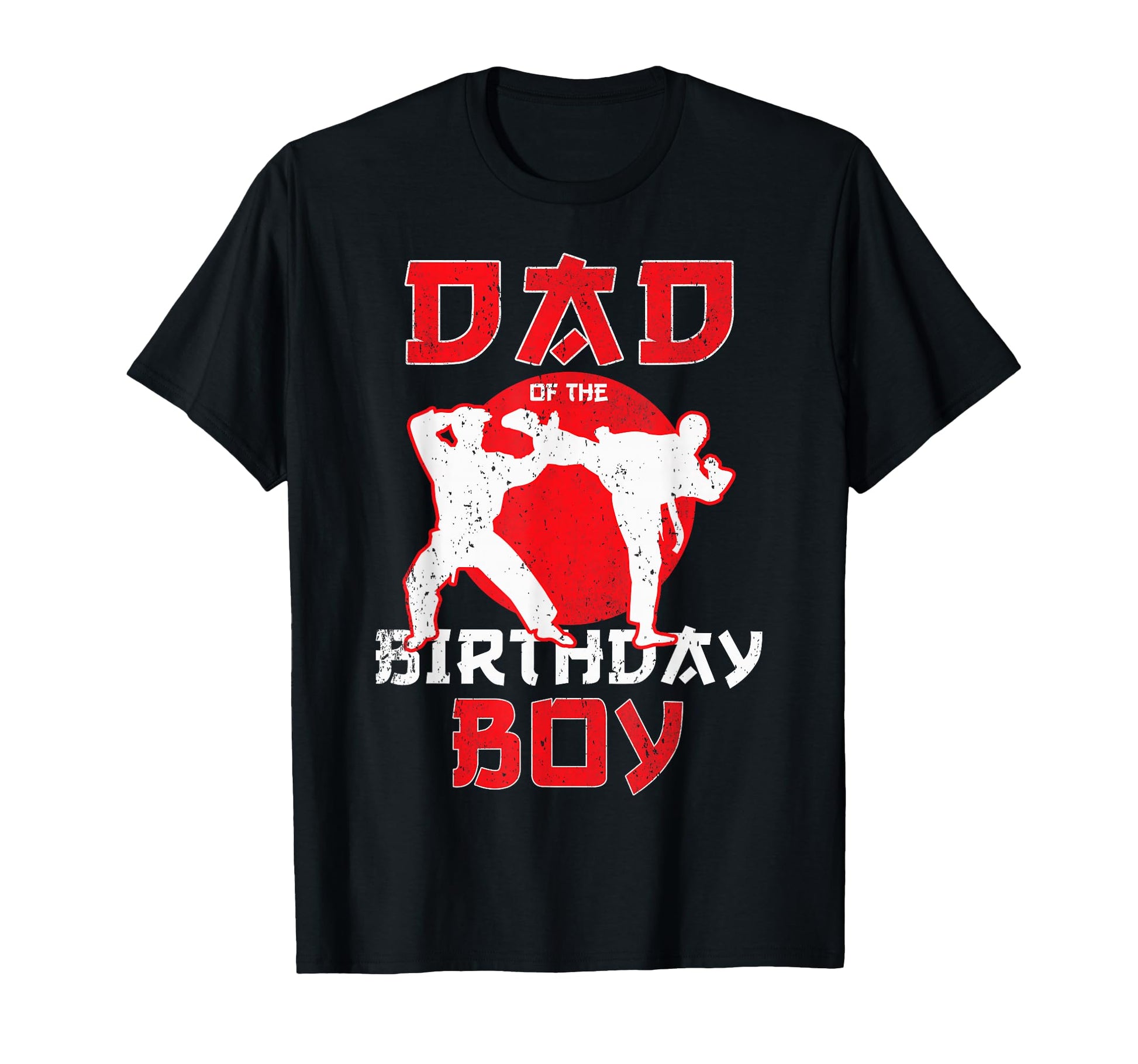 Dad Birthday Karate Taekwondo Martial T-Shirt - Novelty Apparel for Adults - T-Shirt, Sweatshirt, Hoodie