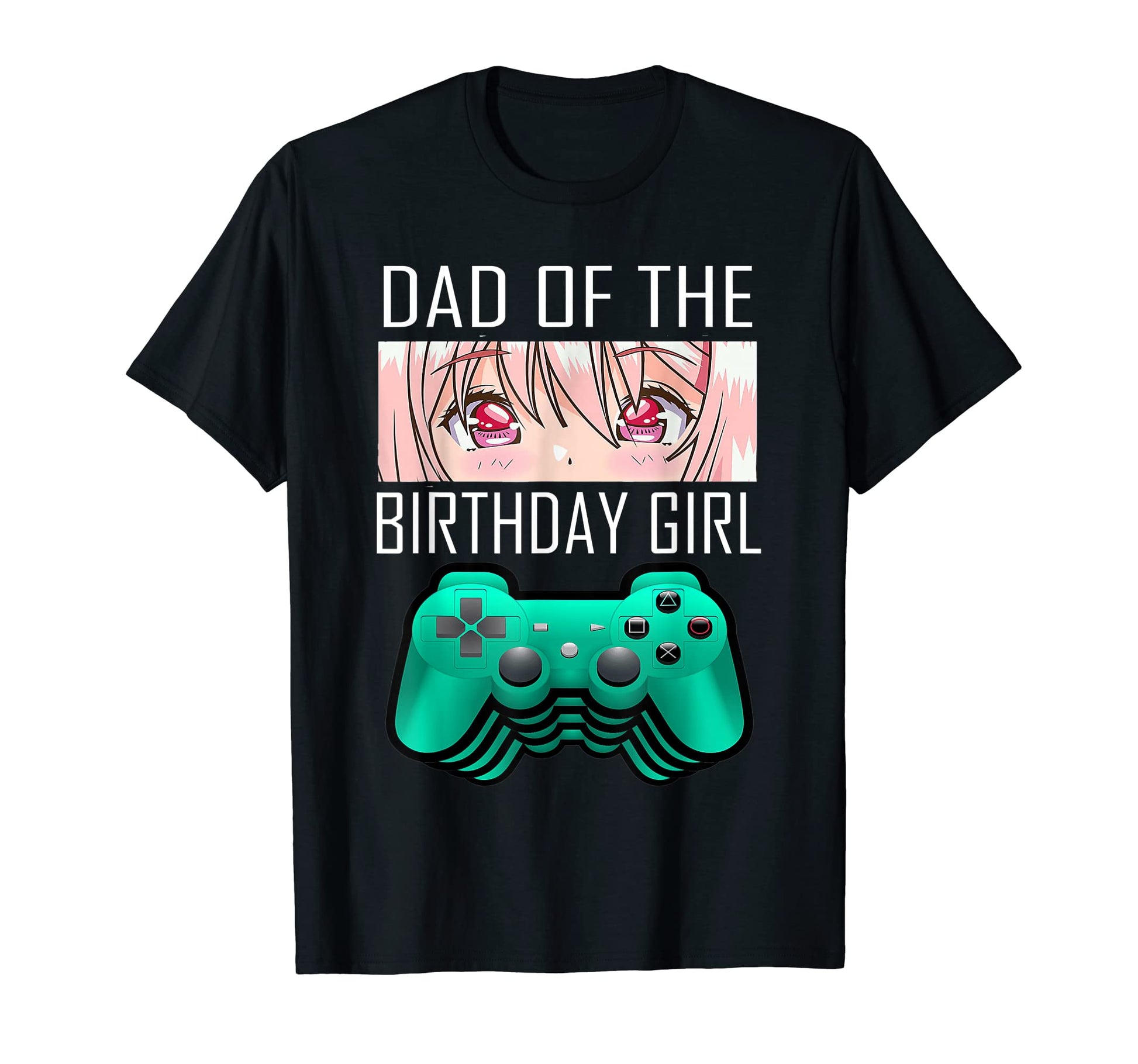 Dad Birthday Anime Gamer T-Shirt - Trendy Graphic Men Women - T-Shirt, Sweatshirt, Hoodie