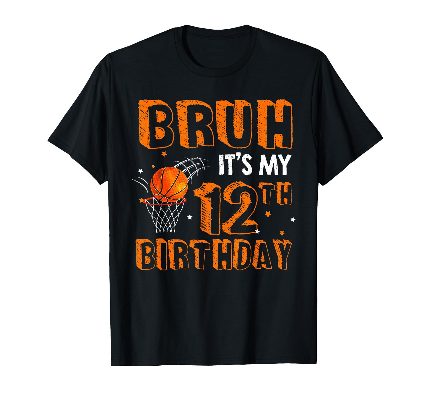 Bruh Its My 12Th Birthday 12 T-Shirt - Casual Everyday Wear for Adults - T-Shirt, Sweatshirt, Hoodie