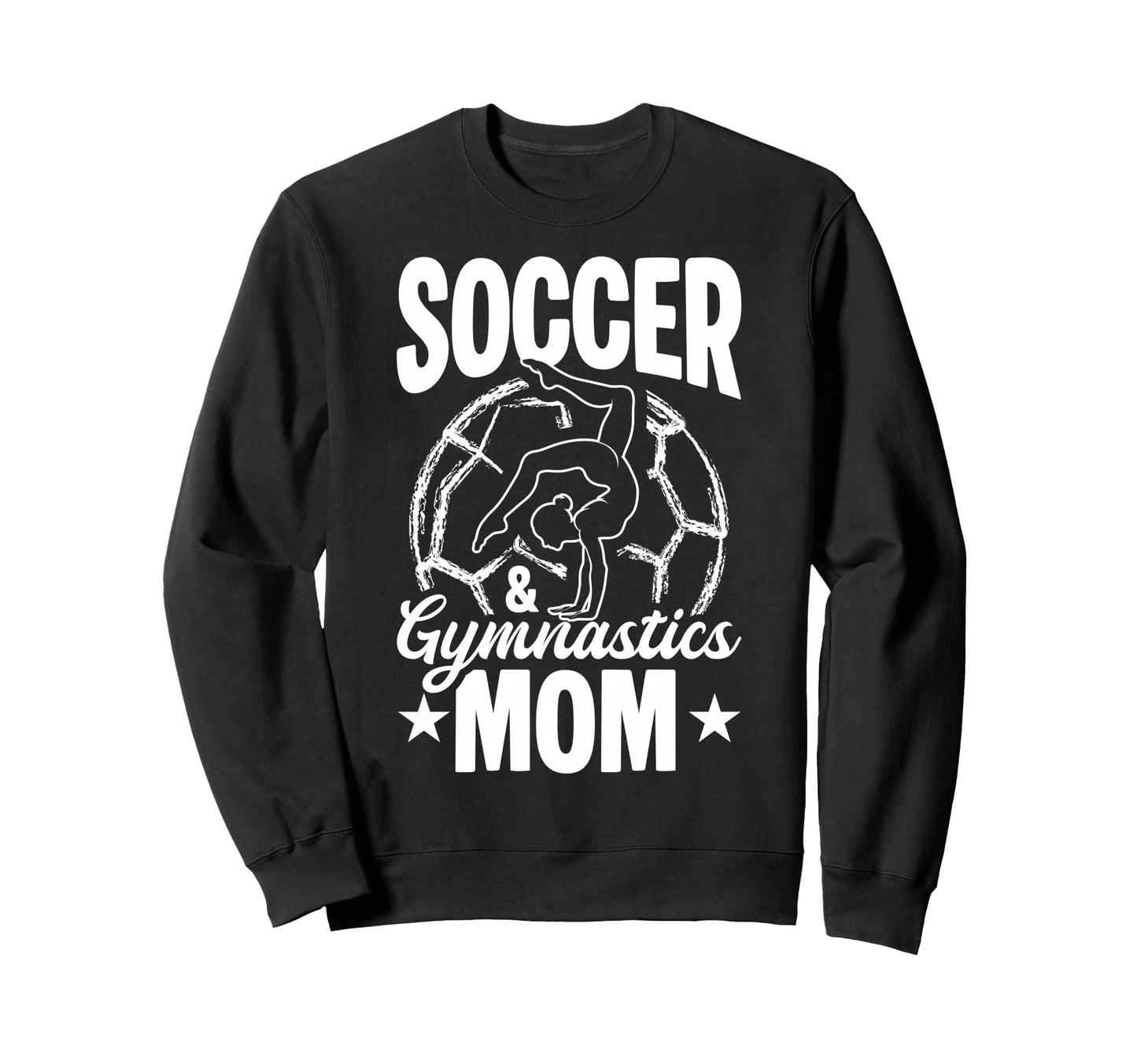 Soccer Gymnastics Mom Soccer Sweatshirt - Unique Graphic for Adults - T-Shirt, Sweatshirt, Hoodie