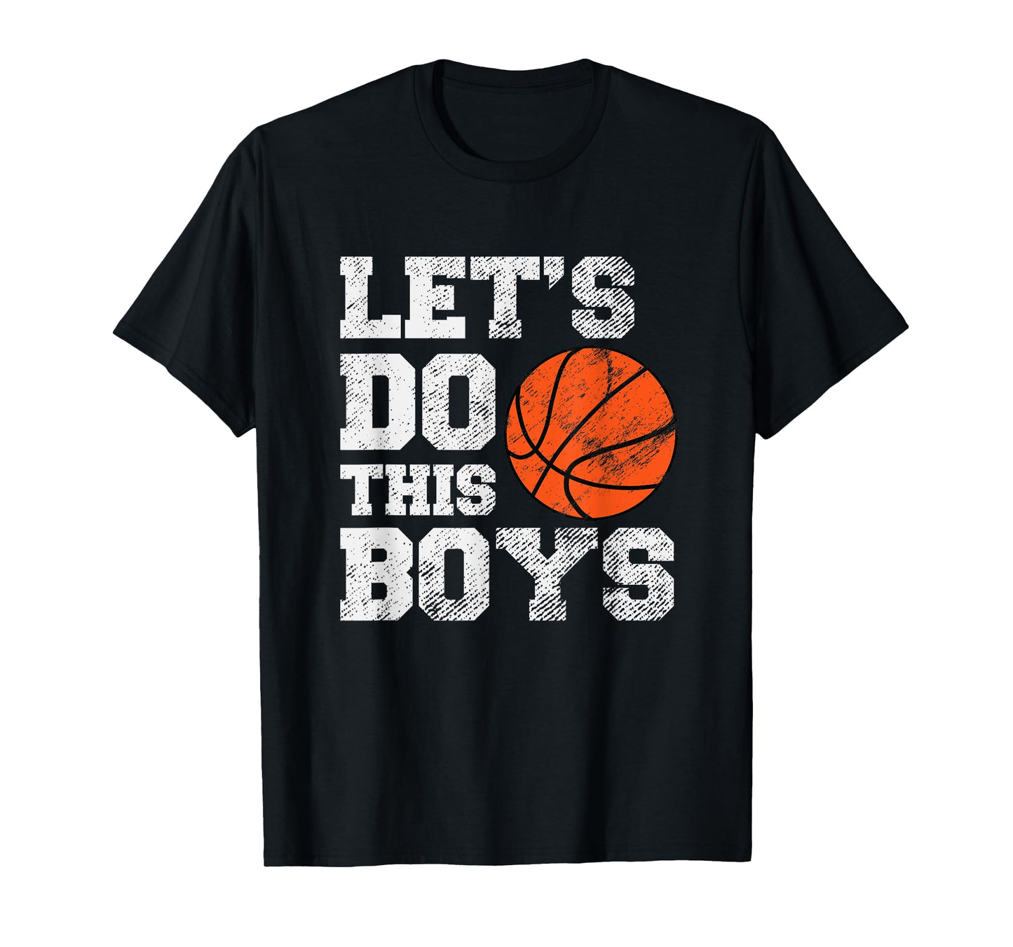 Basketball Fans Lets Do This Coach Dad T-Shirt - Novelty Apparel Men Women - T-Shirt, Sweatshirt, Hoodie