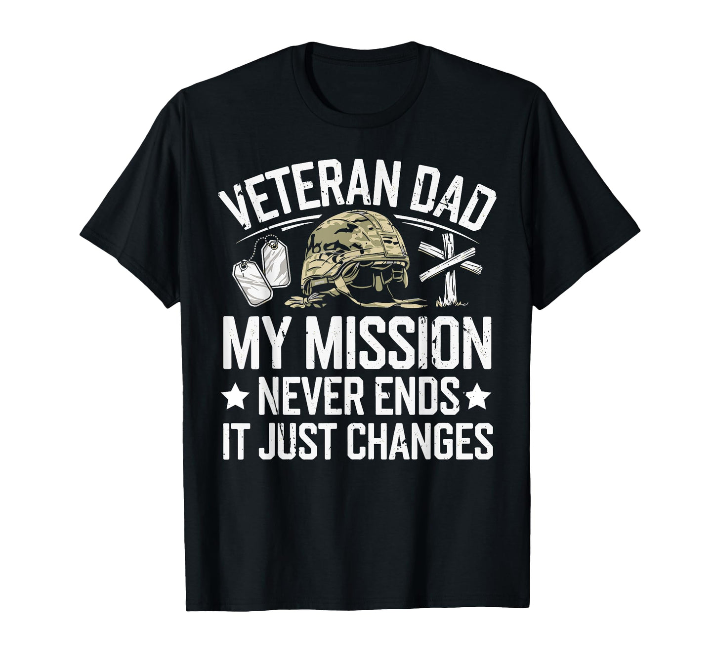 My Mission Never Ends It Just T-Shirt - Casual Everyday Wear Men Women - T-Shirt, Sweatshirt, Hoodie