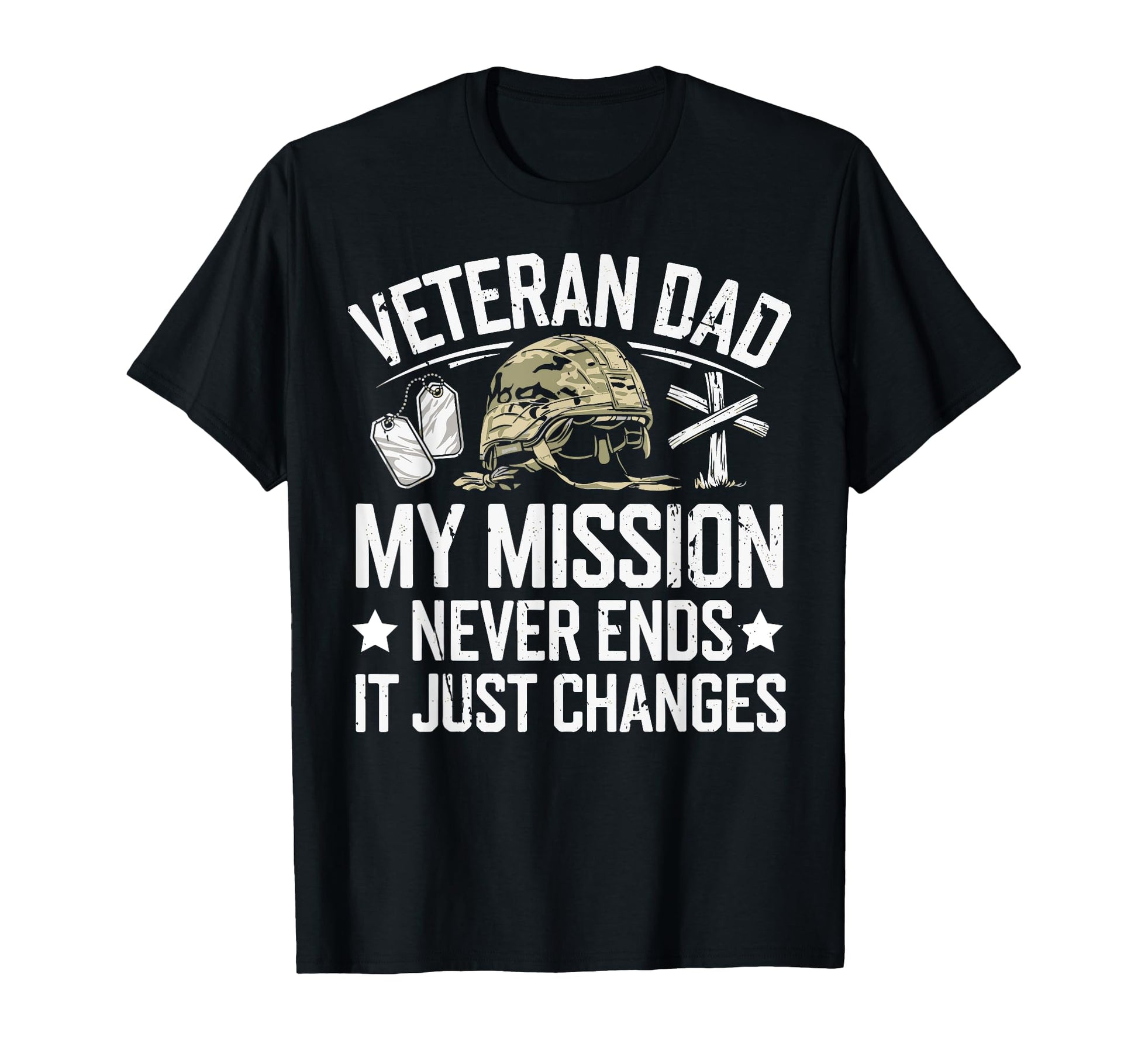 My Mission Never Ends It Just T-Shirt - Casual Everyday Wear Men Women - T-Shirt, Sweatshirt, Hoodie