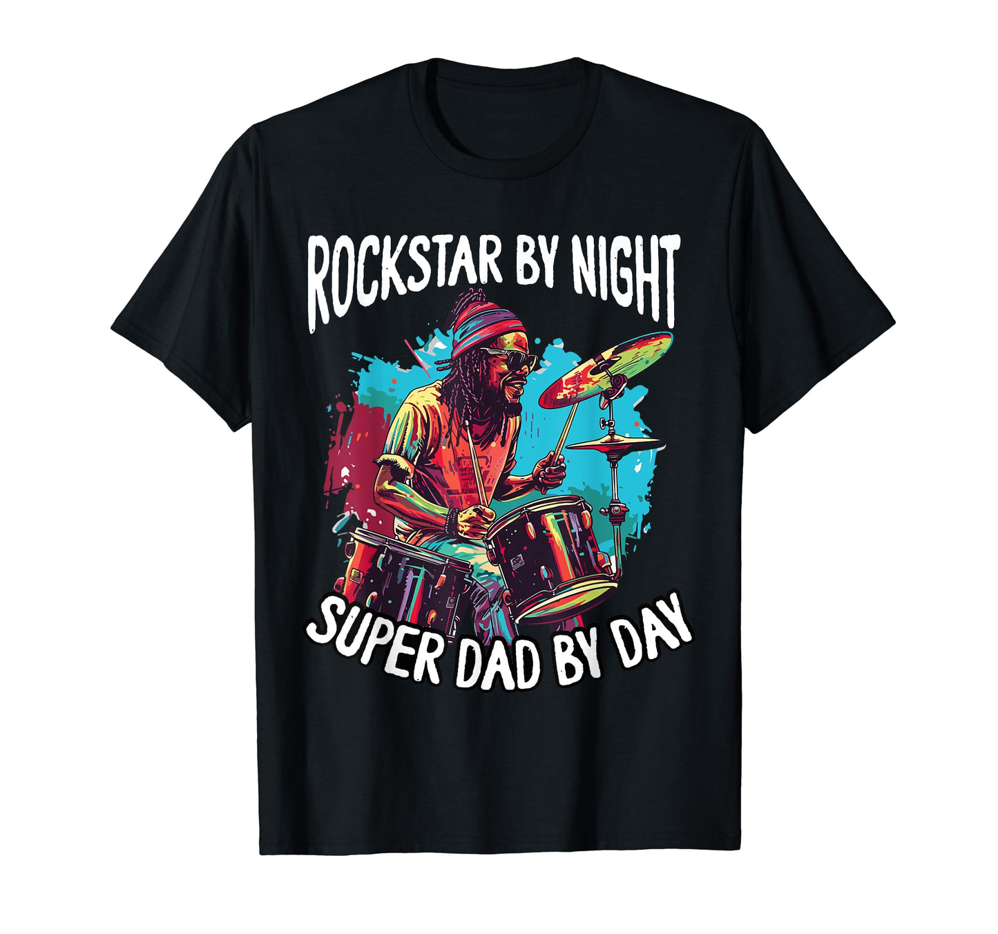 Drummer Dad Musician Fathers Day Daddy Drum T-Shirt - Graphic Print Unisex - T-Shirt, Sweatshirt, Hoodie
