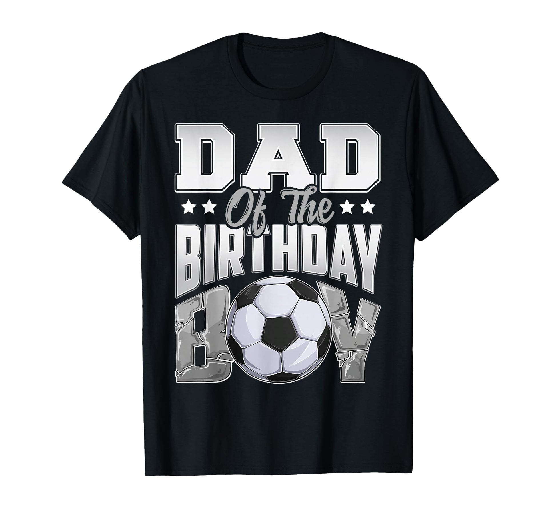 Dad Soccer Birthday Family Baller B T-Shirt - Casual Everyday Wear Unisex - T-Shirt, Sweatshirt, Hoodie