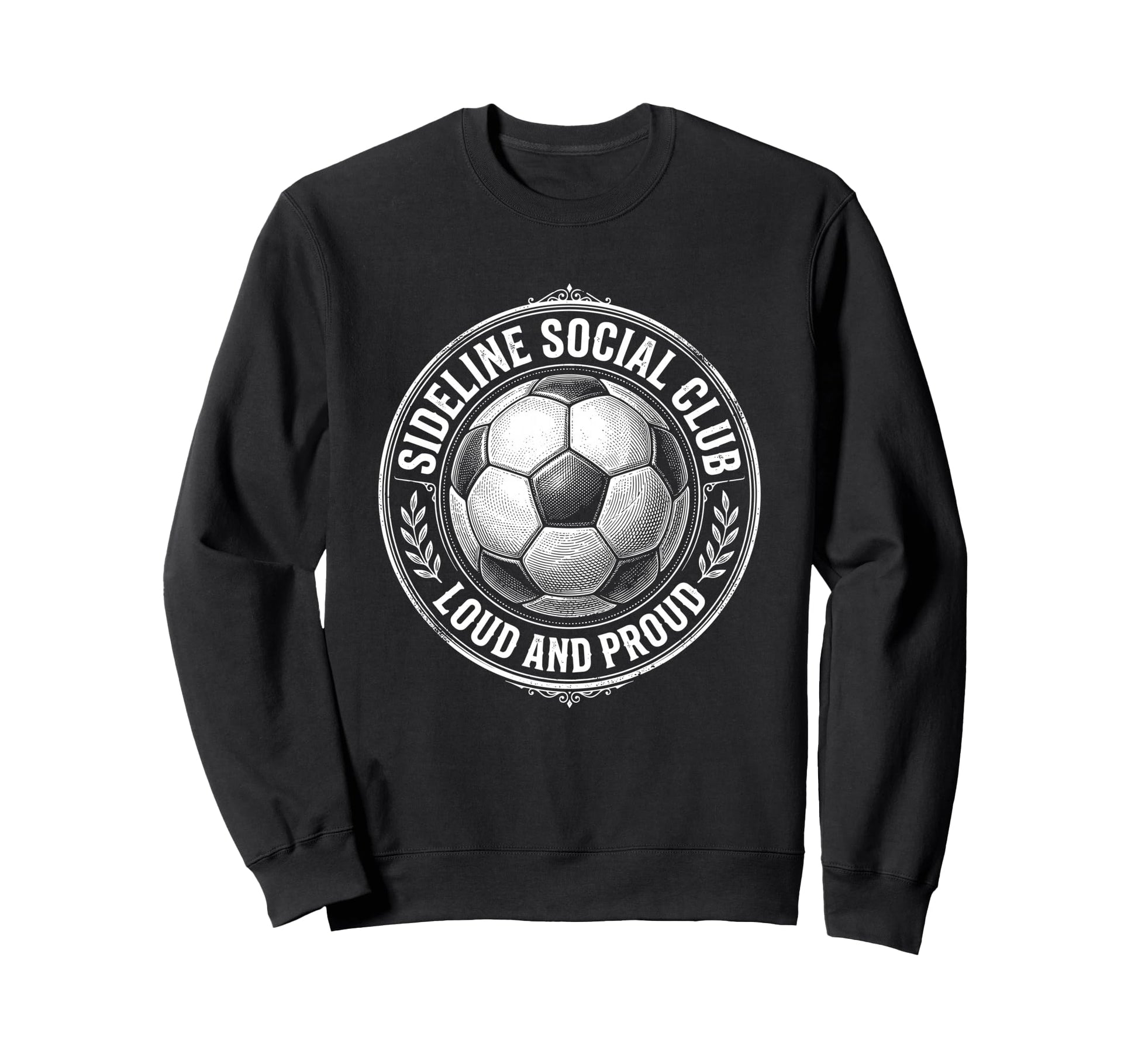 Sideline Social Club Loud And Proud Sweatshirt - Trendy Graphic Men Women - T-Shirt, Sweatshirt, Hoodie