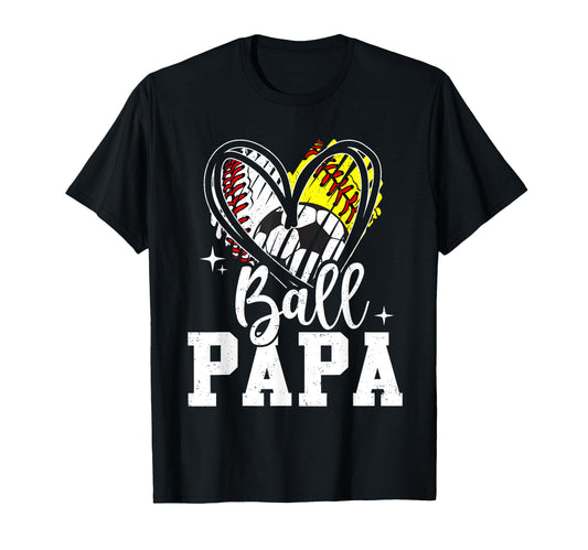 Ball Papa Baseball Softball Soccer Dad T-Shirt - Trendy Graphic Unisex - T-Shirt, Sweatshirt, Hoodie