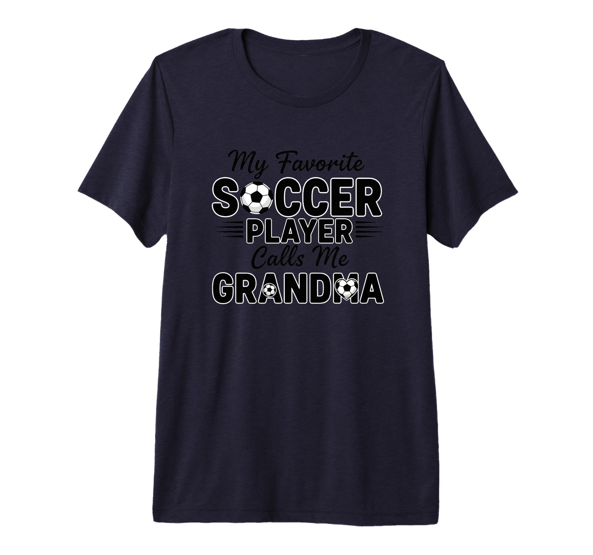 My Favorite Soccer Player Calls Me Grandma T-Shirt - Trendy Graphic Unisex - T-Shirt, Sweatshirt, Hoodie