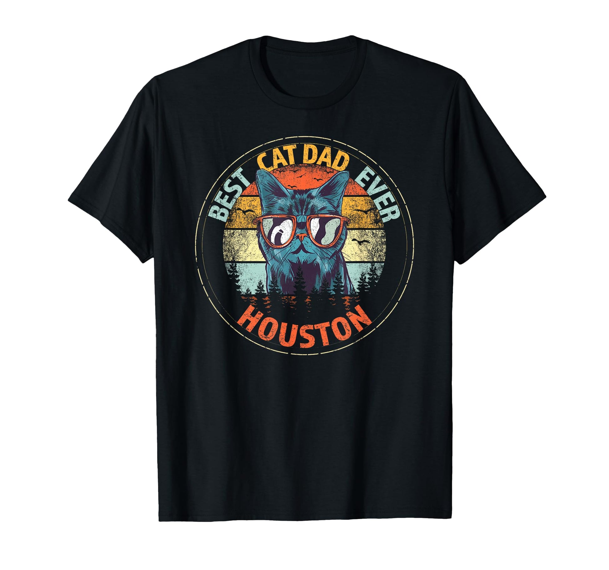 Houston Best Cat Dad Ever Funny T-Shirt - Aesthetic Graphic Men Women - T-Shirt, Sweatshirt, Hoodie