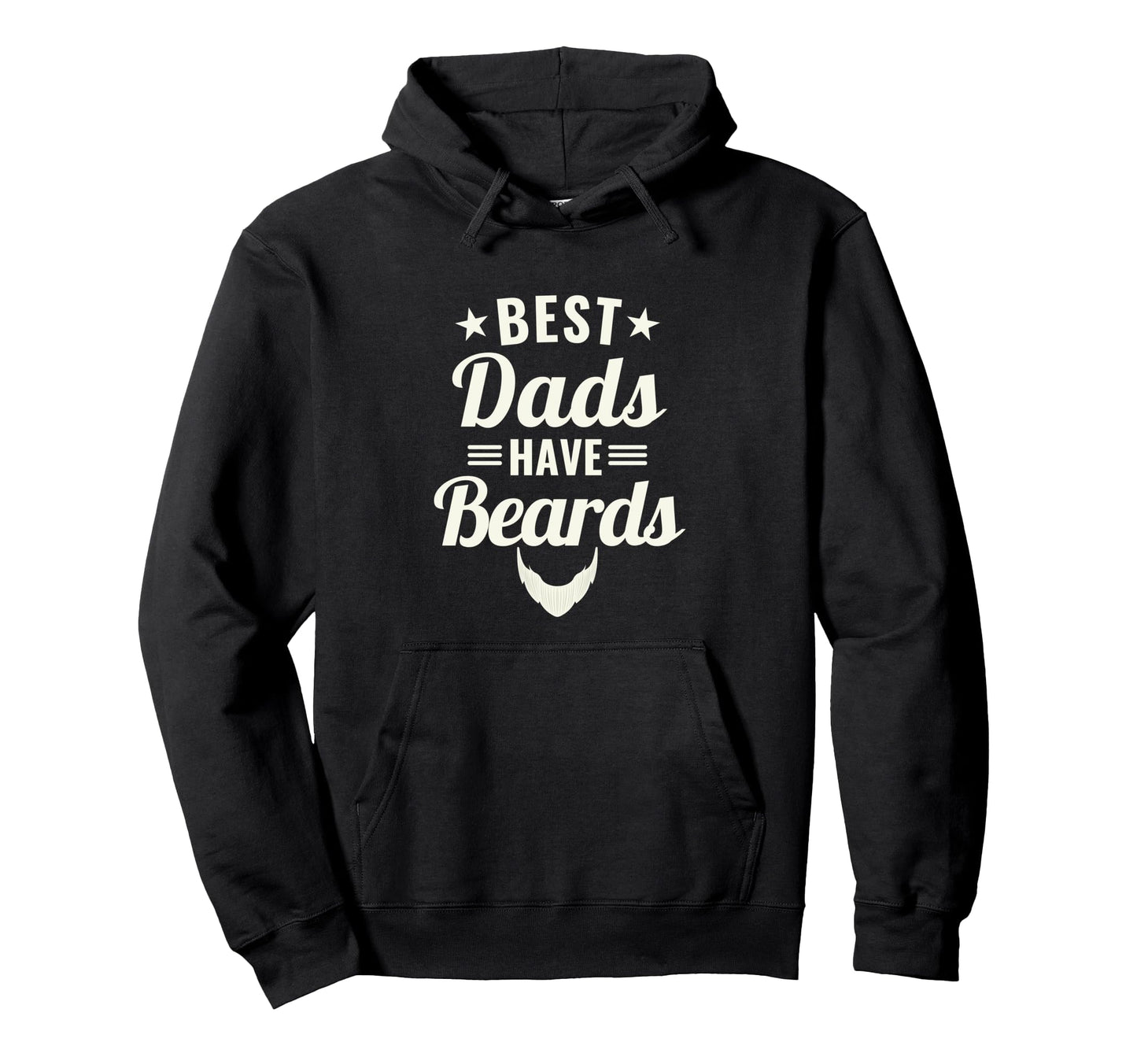 Best Dads Have Beards Funny Fathers Hoodie - Casual Everyday Wear Unisex - T-Shirt, Sweatshirt, Hoodie