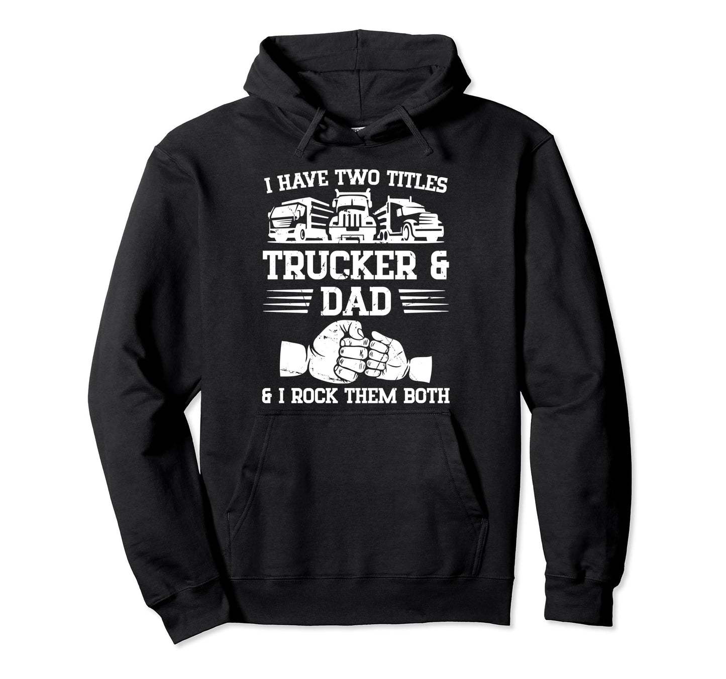 Funny Truck Driver Art Dad Trucker Truck Hoodie - Graphic Print Unisex - T-Shirt, Sweatshirt, Hoodie