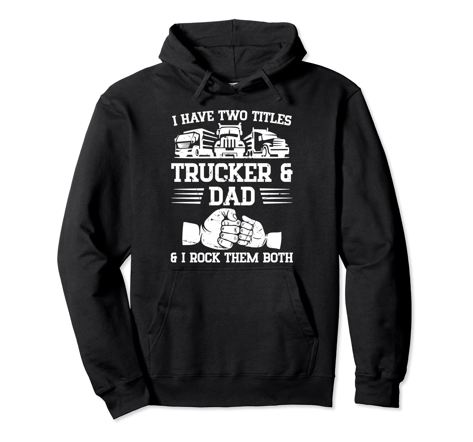 Funny Truck Driver Art Dad Trucker Truck Hoodie - Graphic Print Unisex - T-Shirt, Sweatshirt, Hoodie