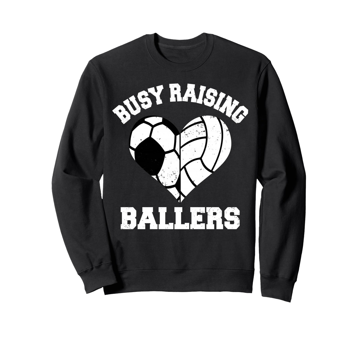 Busy Raising Ballers Soccer Sweatshirt - Fun Novelty Design for Adults - T-Shirt, Sweatshirt, Hoodie