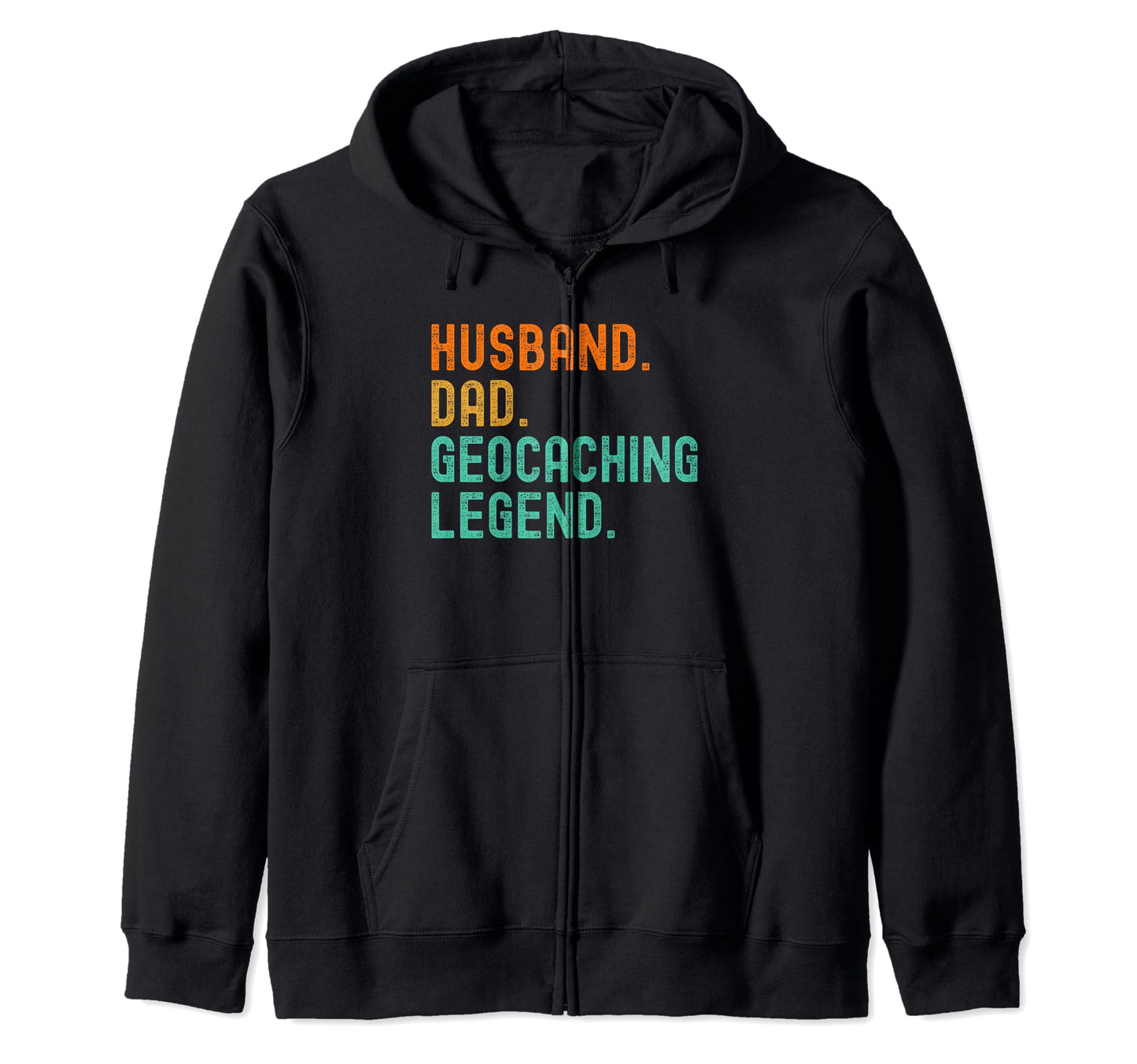 Geocaching Dad Husband Legend Shirts T-Shirt - Graphic Print Men Women - T-Shirt, Sweatshirt, Hoodie