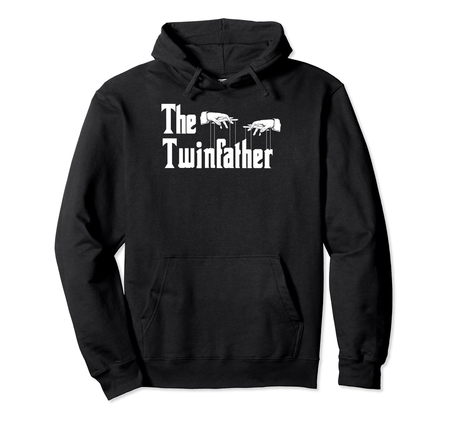 Twinfather Fathers Day Twin Dad Funny Hoodie - Novelty Apparel Unisex - T-Shirt, Sweatshirt, Hoodie