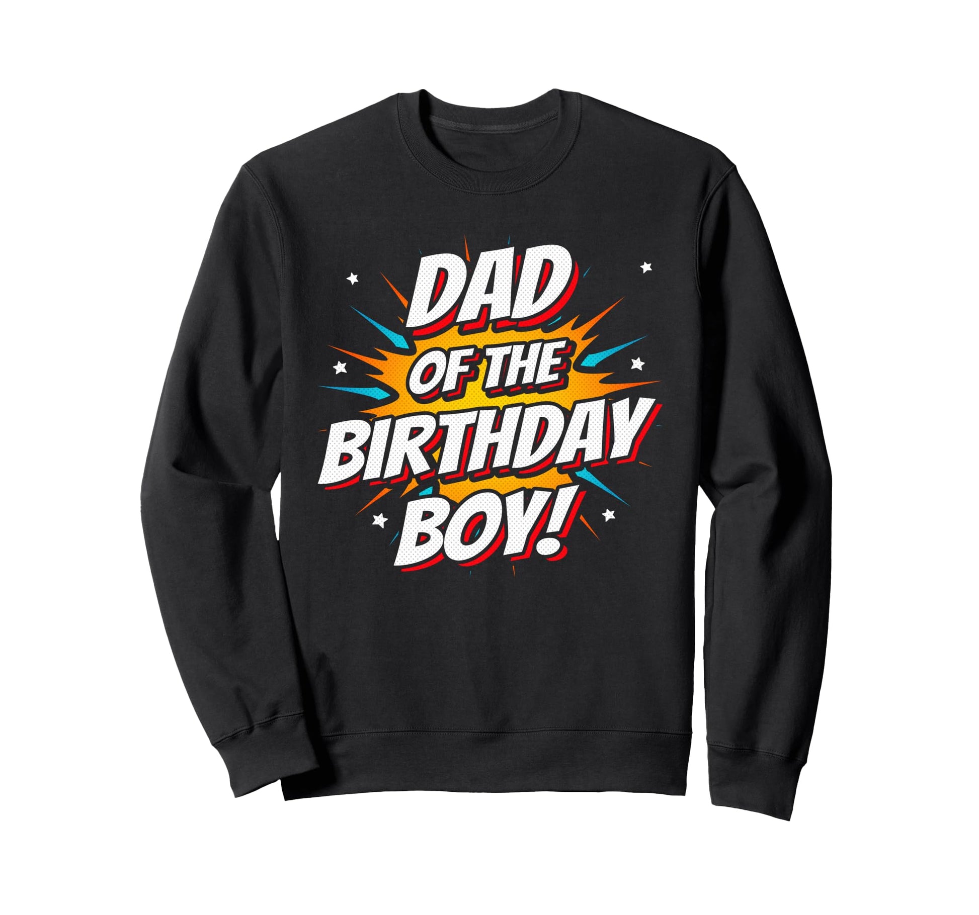 Superhero Party Comics Birthday Dad Sweatshirt - Minimalist Print Unisex - T-Shirt, Sweatshirt, Hoodie