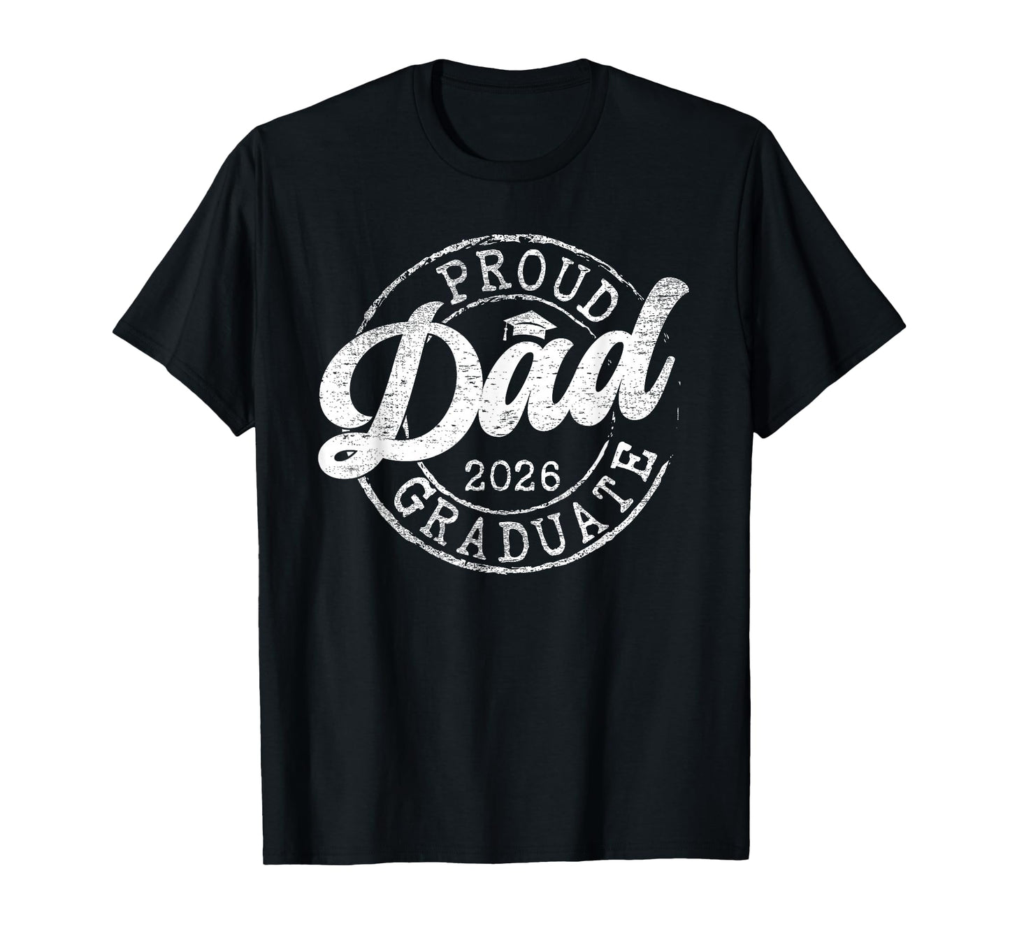 Proud Dad 2026 Graduate Senior Class T-Shirt - Fun Novelty Design Unisex - T-Shirt, Sweatshirt, Hoodie