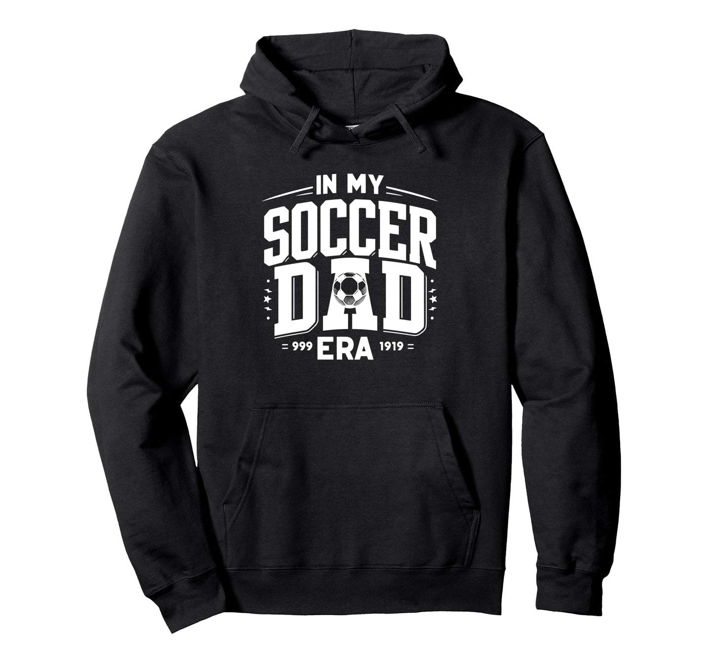 My Soccer Dad Era Hoodie - Fun Novelty Design for Adults - T-Shirt, Sweatshirt, Hoodie