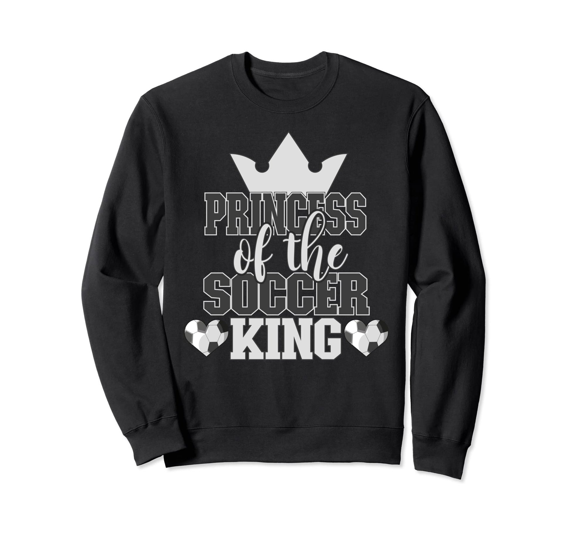 Princess Soccer King Family Sweatshirt - Custom Art Print for Adults - T-Shirt, Sweatshirt, Hoodie