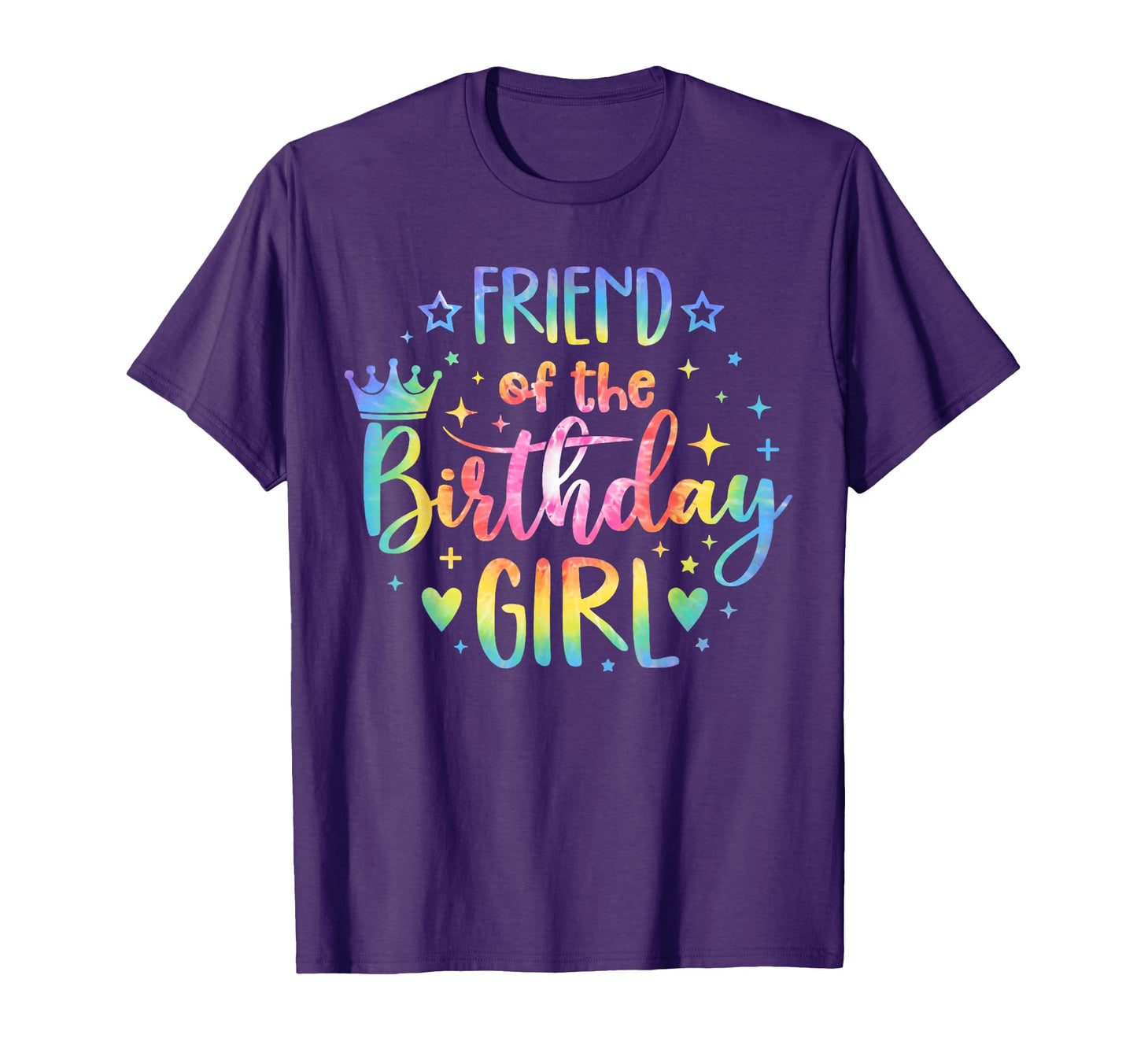 Friend Birthday Tie Dye Colorful Bday T-Shirt - Trendy Graphic Men Women - T-Shirt, Sweatshirt, Hoodie