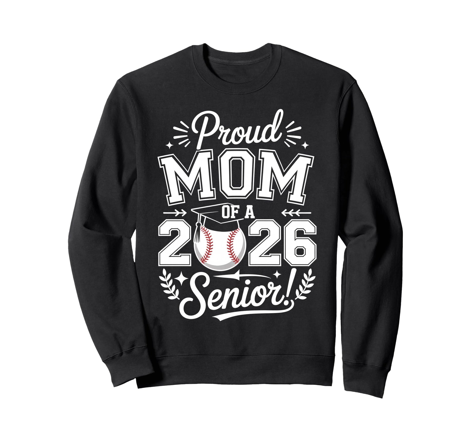 Proud Mom 2026 Senior Baseball Sweatshirt - Minimalist Print for Adults - T-Shirt, Sweatshirt, Hoodie