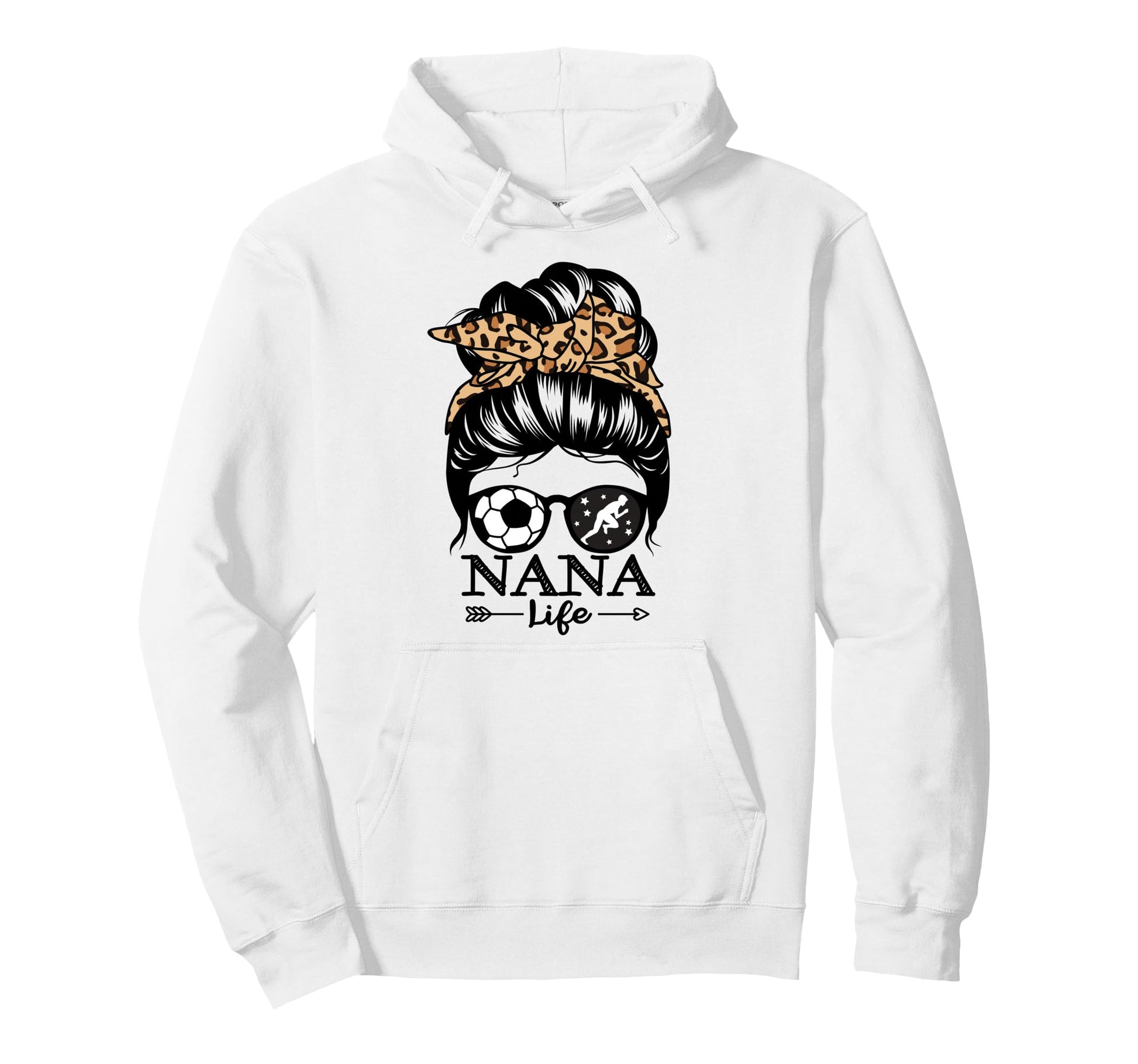 Nana Life Messy Bun Hair Funny Soccer Hoodie - Graphic Print for Adults - T-Shirt, Sweatshirt, Hoodie