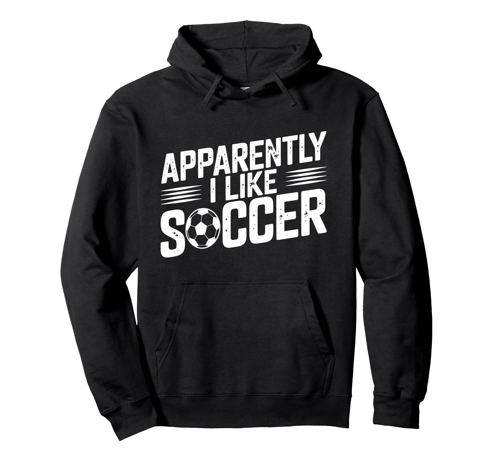 Apparently I Like Soccer Season Funny Hoodie - Graphic Print Men Women - T-Shirt, Sweatshirt, Hoodie