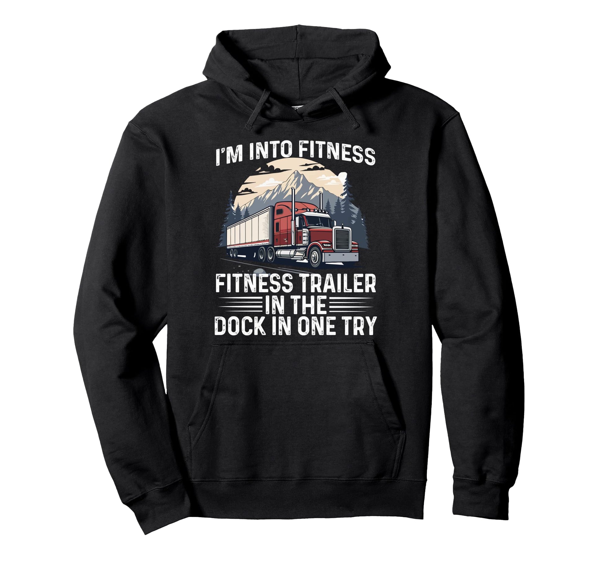 Im Into Fitness Fitness Trailer Dock Hoodie - Aesthetic Graphic for Adults - T-Shirt, Sweatshirt, Hoodie