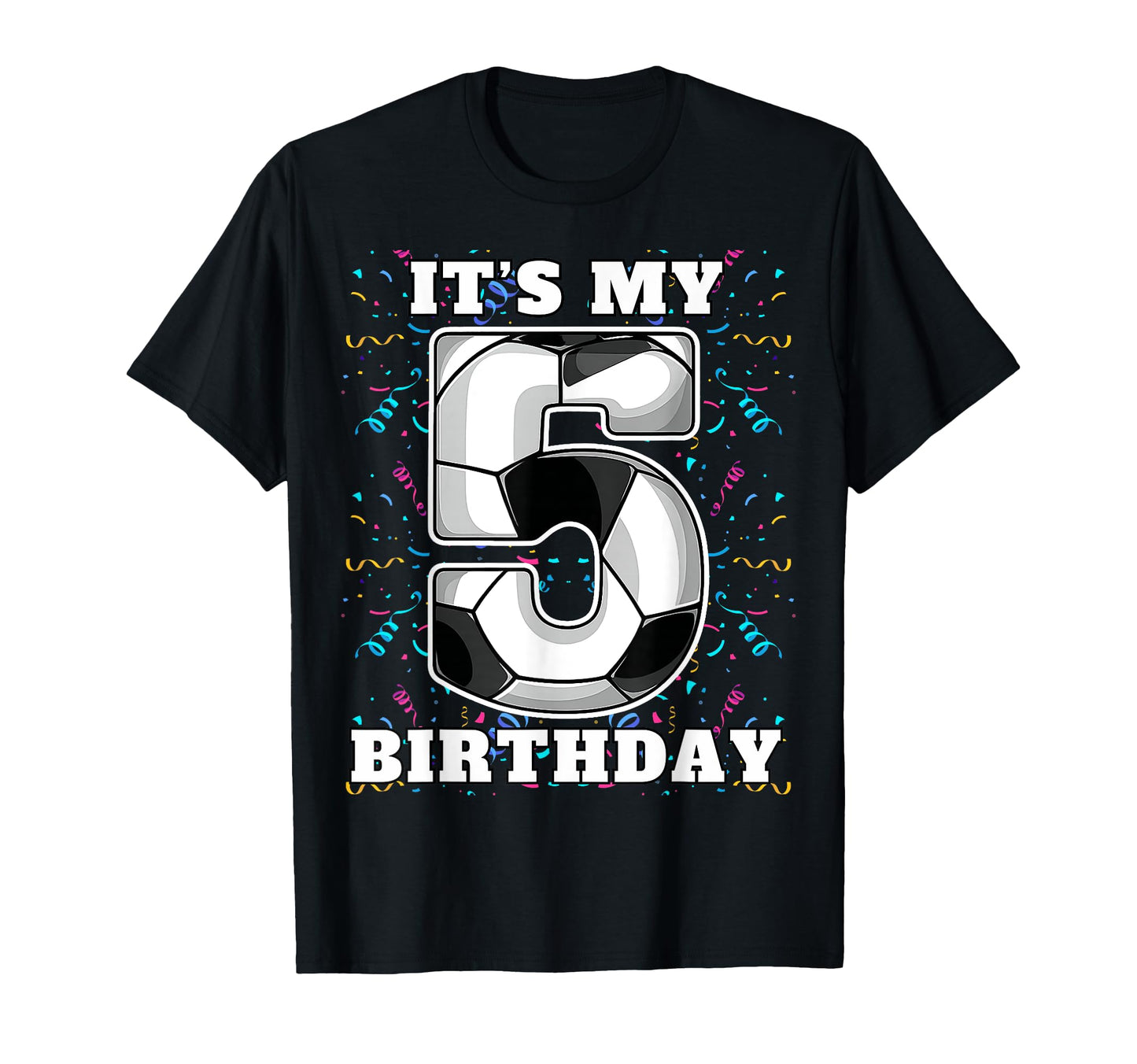 Happy Birthday Soccer Squad 5Th T-Shirt - Casual Everyday Wear for Adults - T-Shirt, Sweatshirt, Hoodie